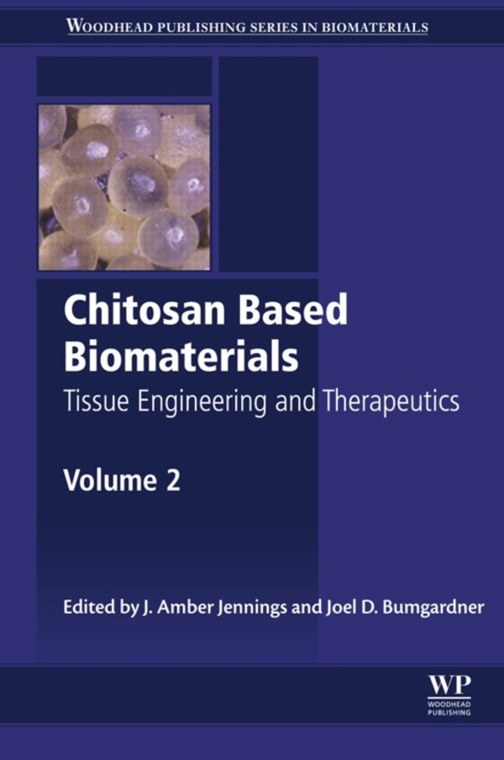 Chitosan Based Biomaterials Volume 2 Tissue Engineering and Therapeutics â€“ PDF/EPUB Version Downloadable