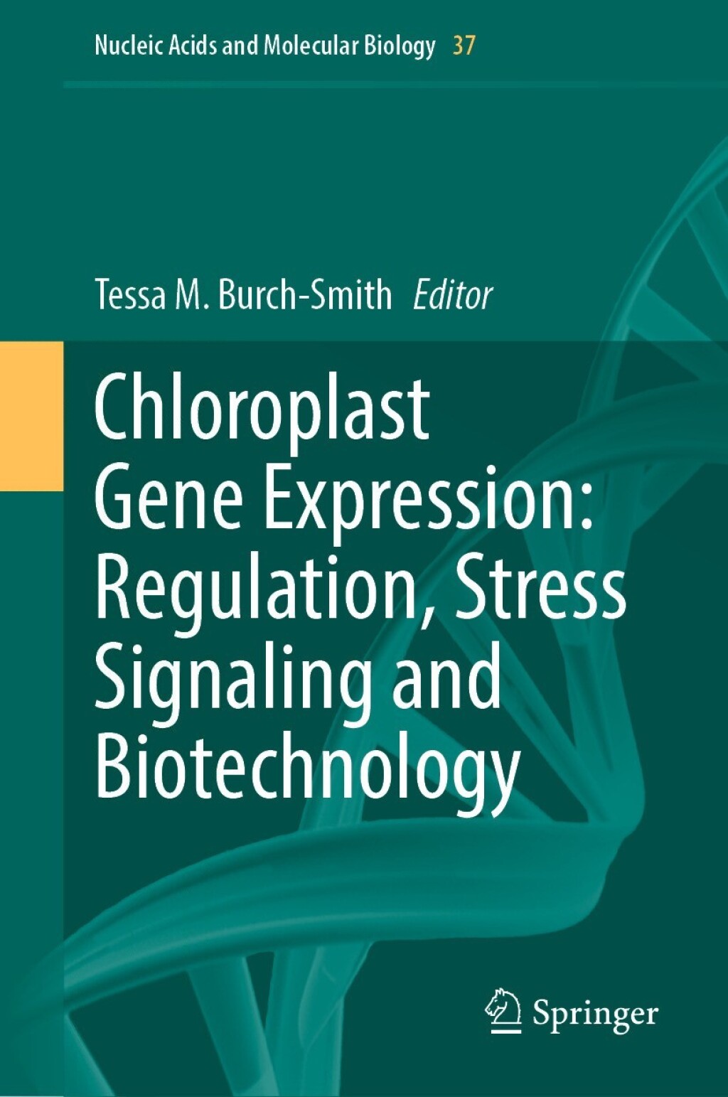 Chloroplast Gene Expression: Regulation, Stress Signaling and Biotechnology â€“ PDF/EPUB Version Downloadable