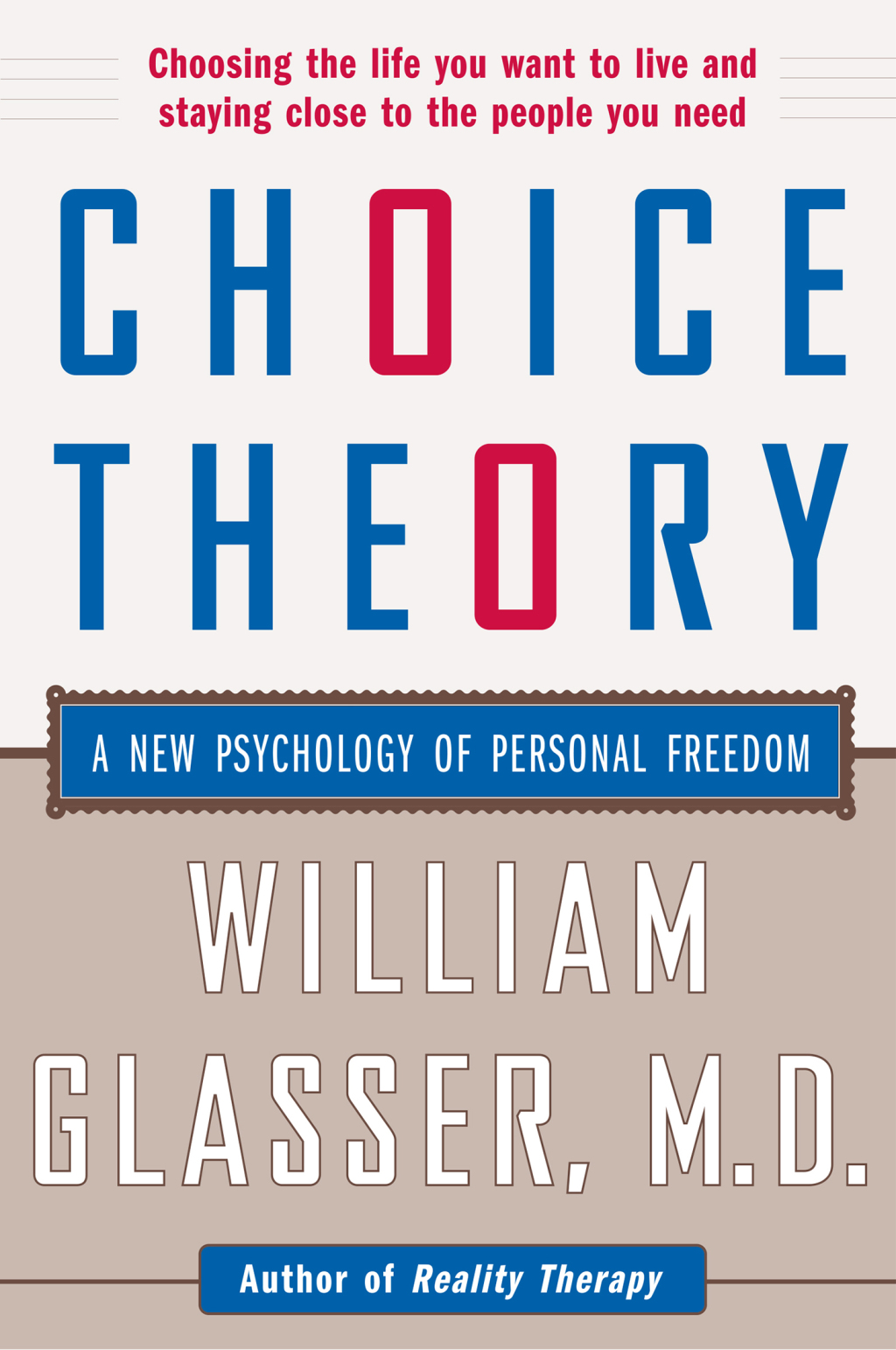 Choice Theory A New Psychology of Personal Freedom - (PDF/EPUB Version)