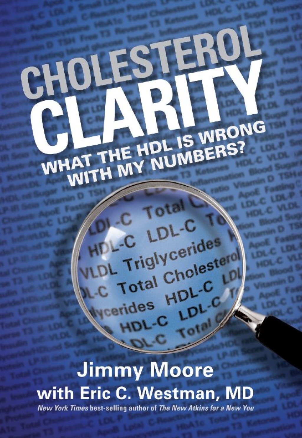 Cholesterol Clarity What The Hdl Is Wrong With My Numbers? - (PDF/EPUB Version)