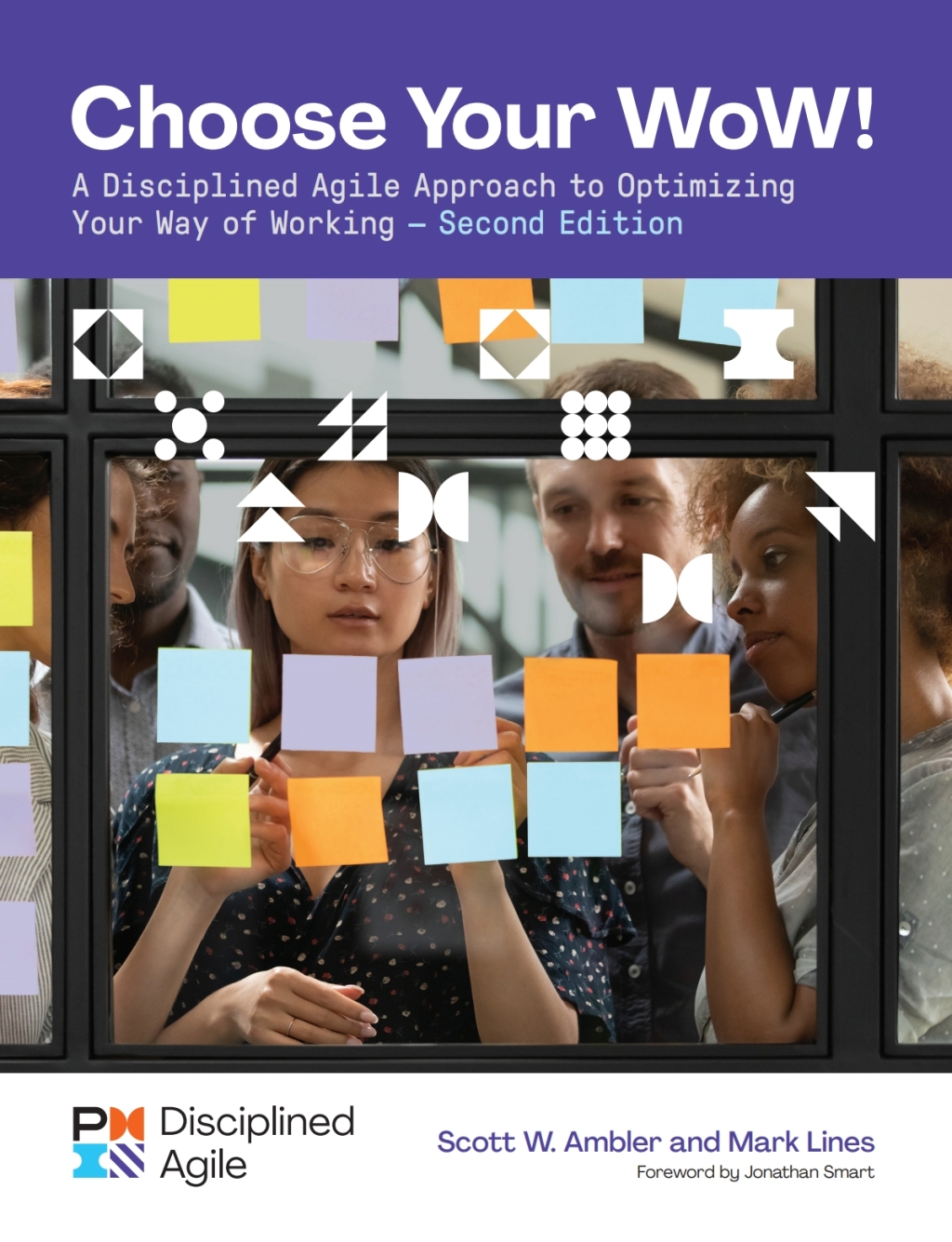 Choose your WoW A Disciplined Agile Approach to Optimizing Your Way of Working 2nd Edition - (PDF/EPUB Version)