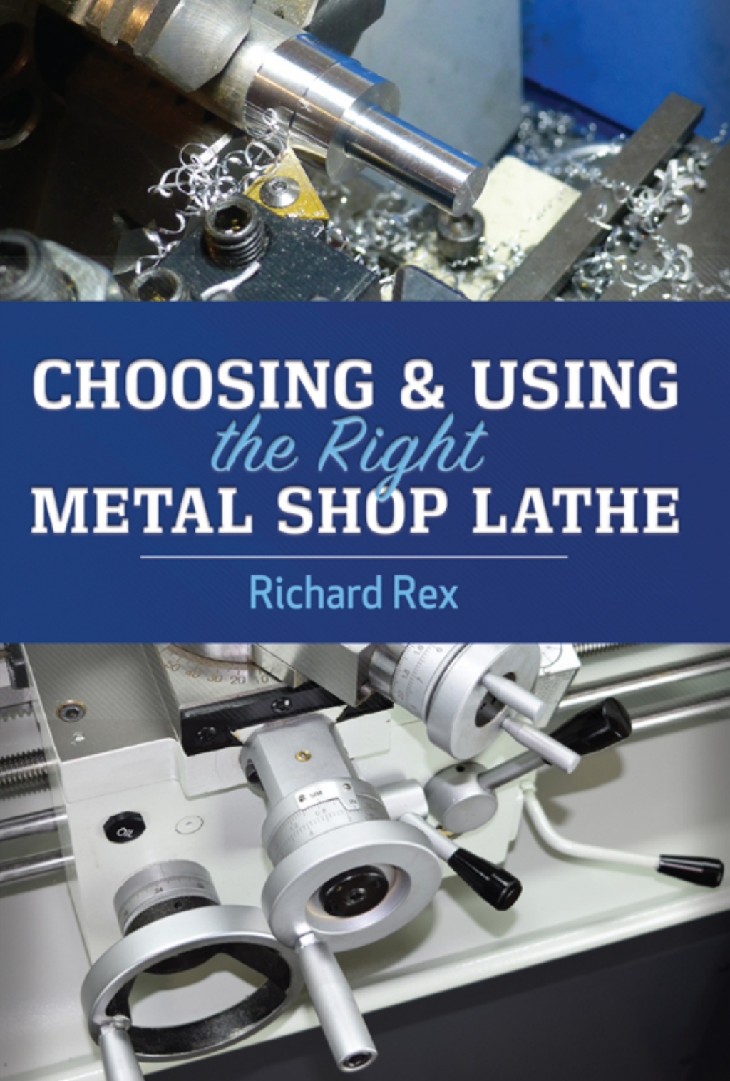 Choosing & Using the Right Metal Shop Lathe  â€“ PDF/EPUB Version Downloadable