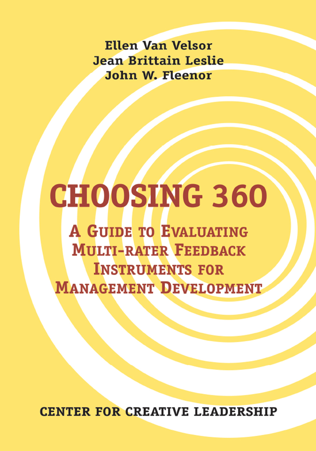 Choosing 360: A Guide to Evaluating Multi-rater Feedback Instruments for Management Development - (PDF/EPUB Version)