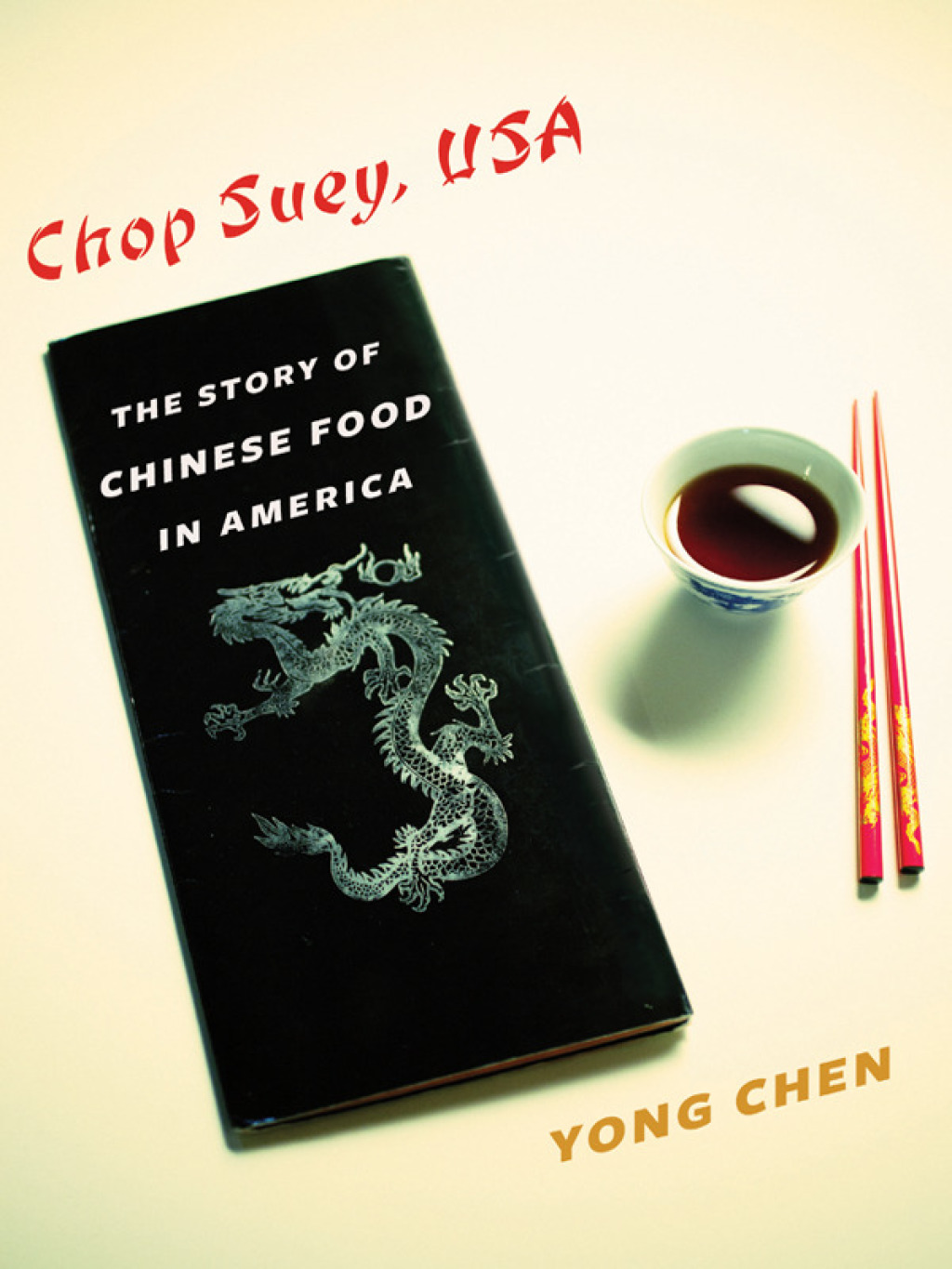Chop Suey, USA The Story of Chinese Food in America - (PDF/EPUB Version)