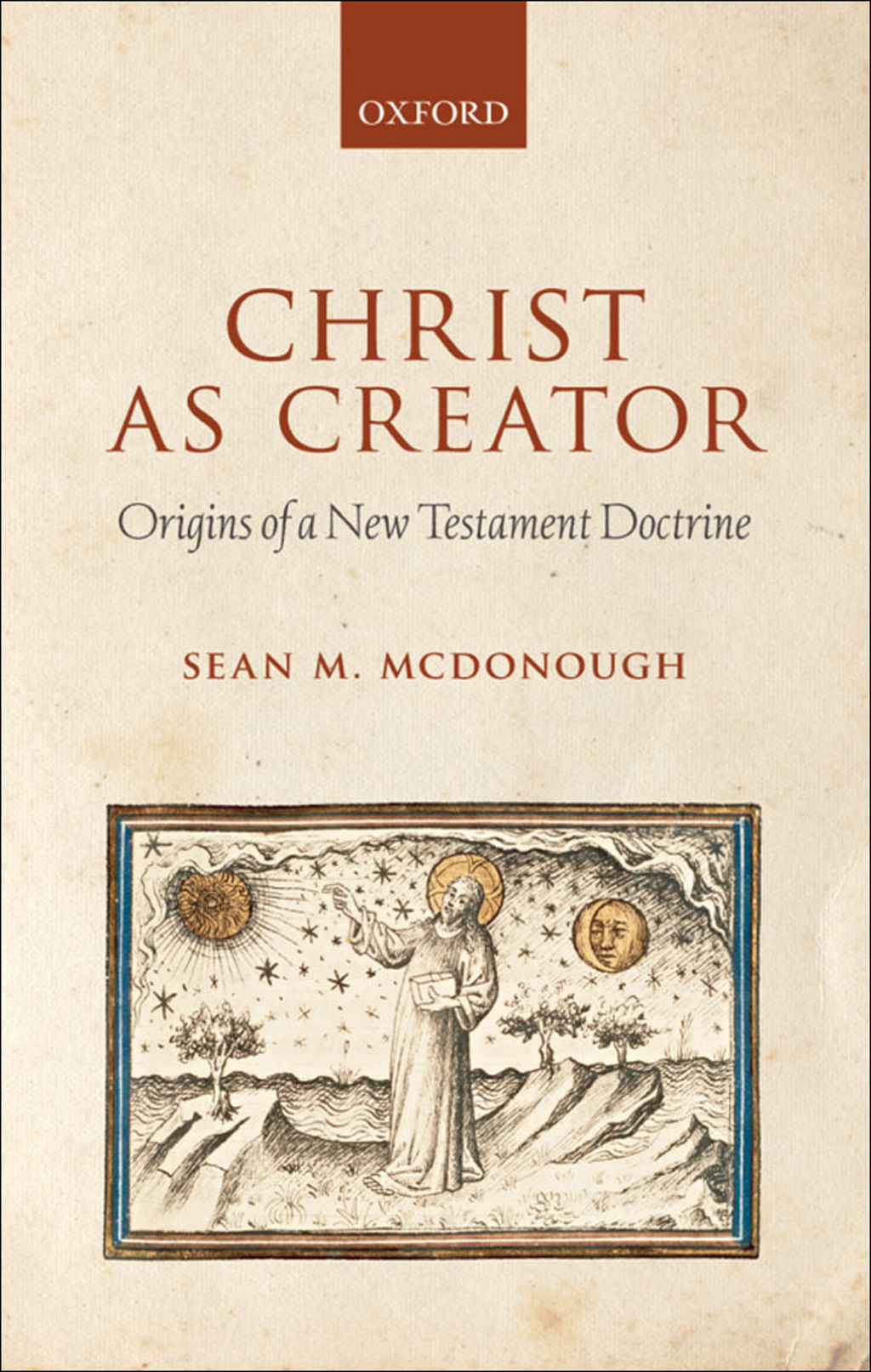 Christ as Creator Origins of a New Testament Doctrine â€“ PDF/EPUB Version Downloadable