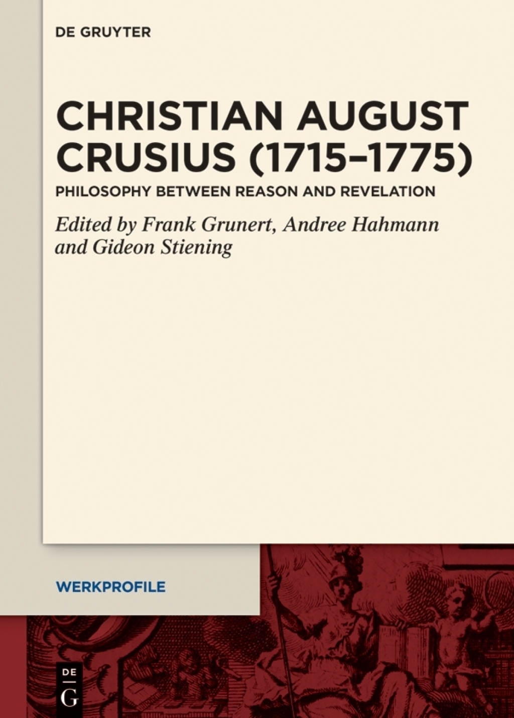 Christian August Crusius (1715â€“1775) Philosophy between Reason and Revelation 1st Edition â€“ PDF/EPUB Version Downloadable
