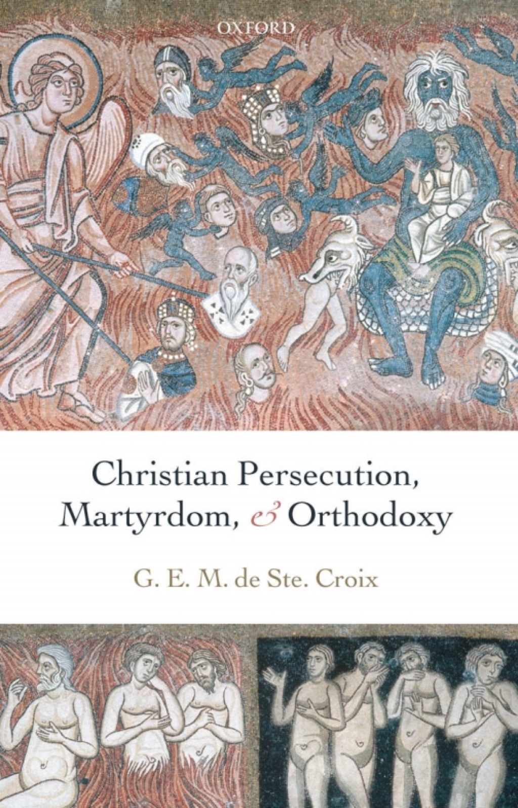 Christian Persecution, Martyrdom, and Orthodoxy â€“ PDF/EPUB Version Downloadable
