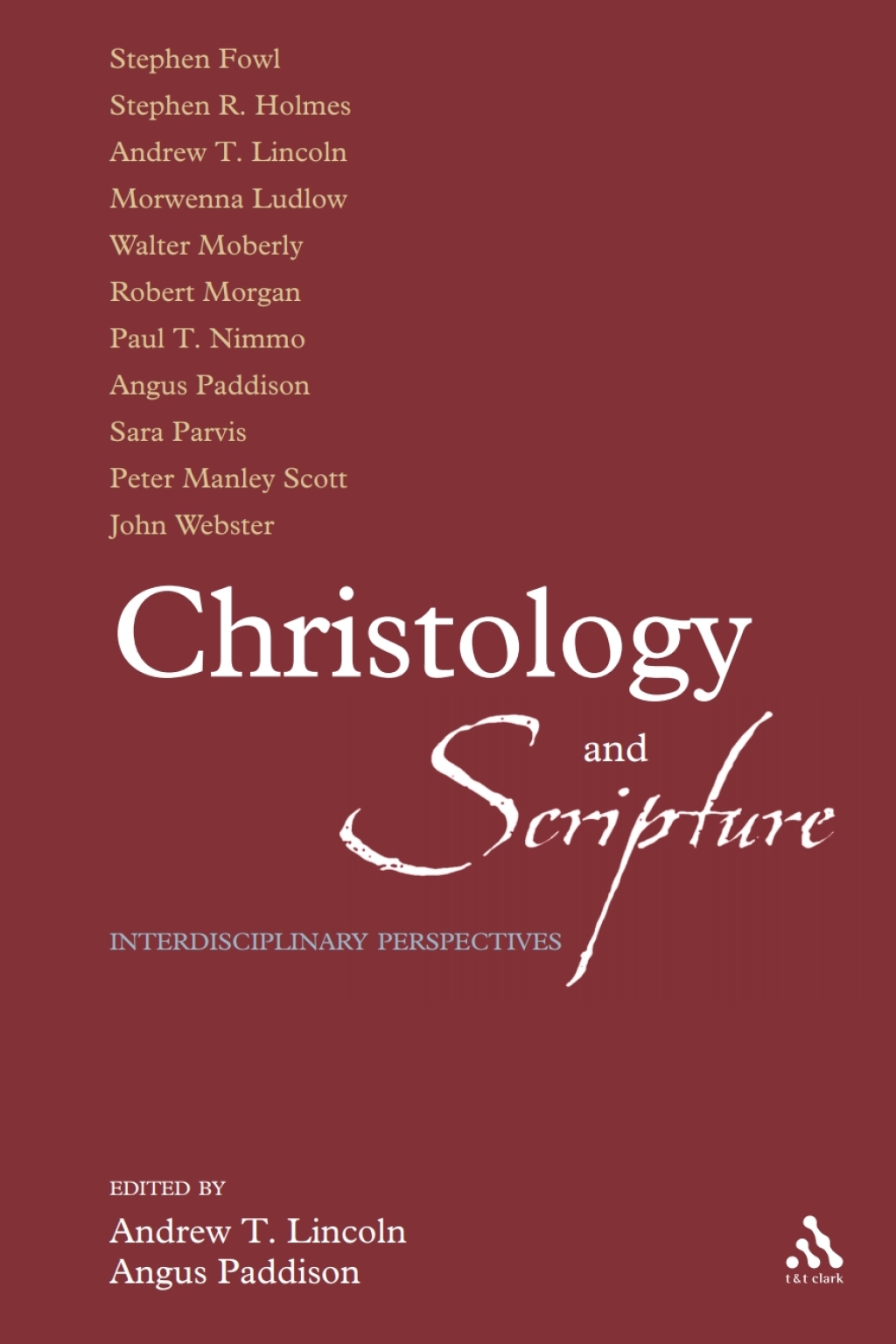 Christology and Scripture Interdisciplinary Perspectives 1st Edition â€“ PDF/EPUB Version Downloadable