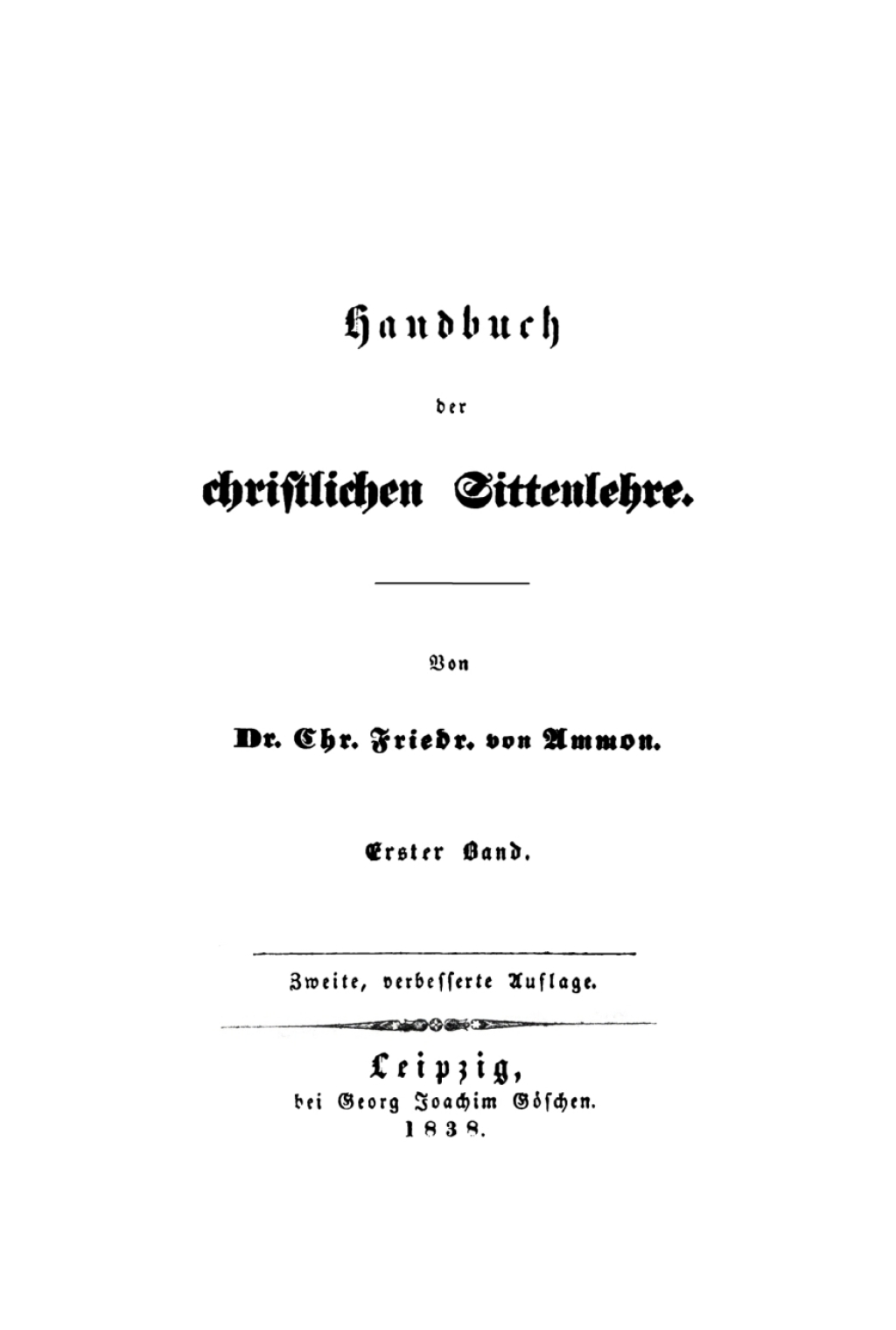 Christoph Friedrich von Ammon: Handbuch der christlichen Sittenlehre. Band 1 2nd Edition â€“ PDF/EPUB Version Downloadable