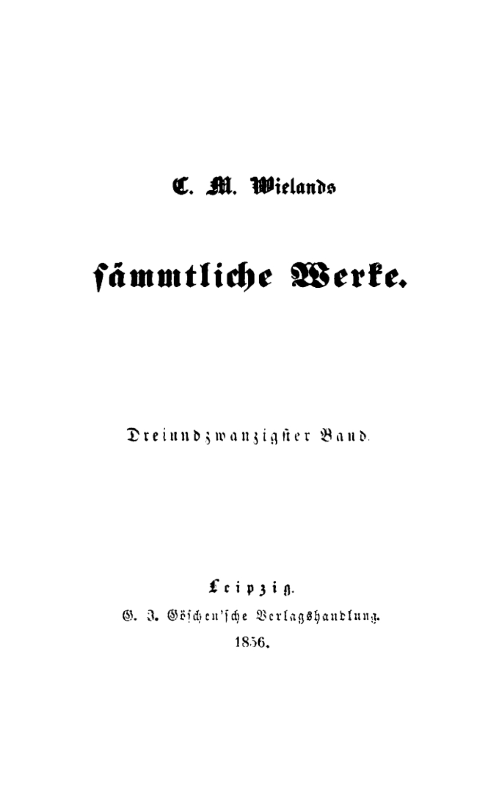 Christoph Martin Wieland: C. M. Wielands SÃ¤mmtliche Werke. Band 23/24 1st Edition â€“ PDF/EPUB Version Downloadable