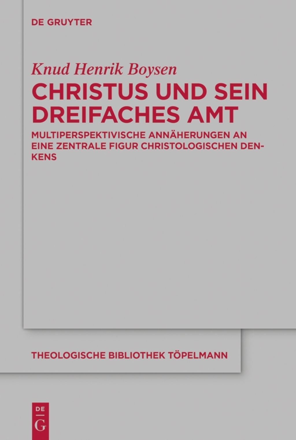 Christus und sein dreifaches Amt Multiperspektivische AnnÃ¤herungen an eine zentrale Figur christologischen Denkens 1st Edition â€“ PDF/EPUB Version Downloadable