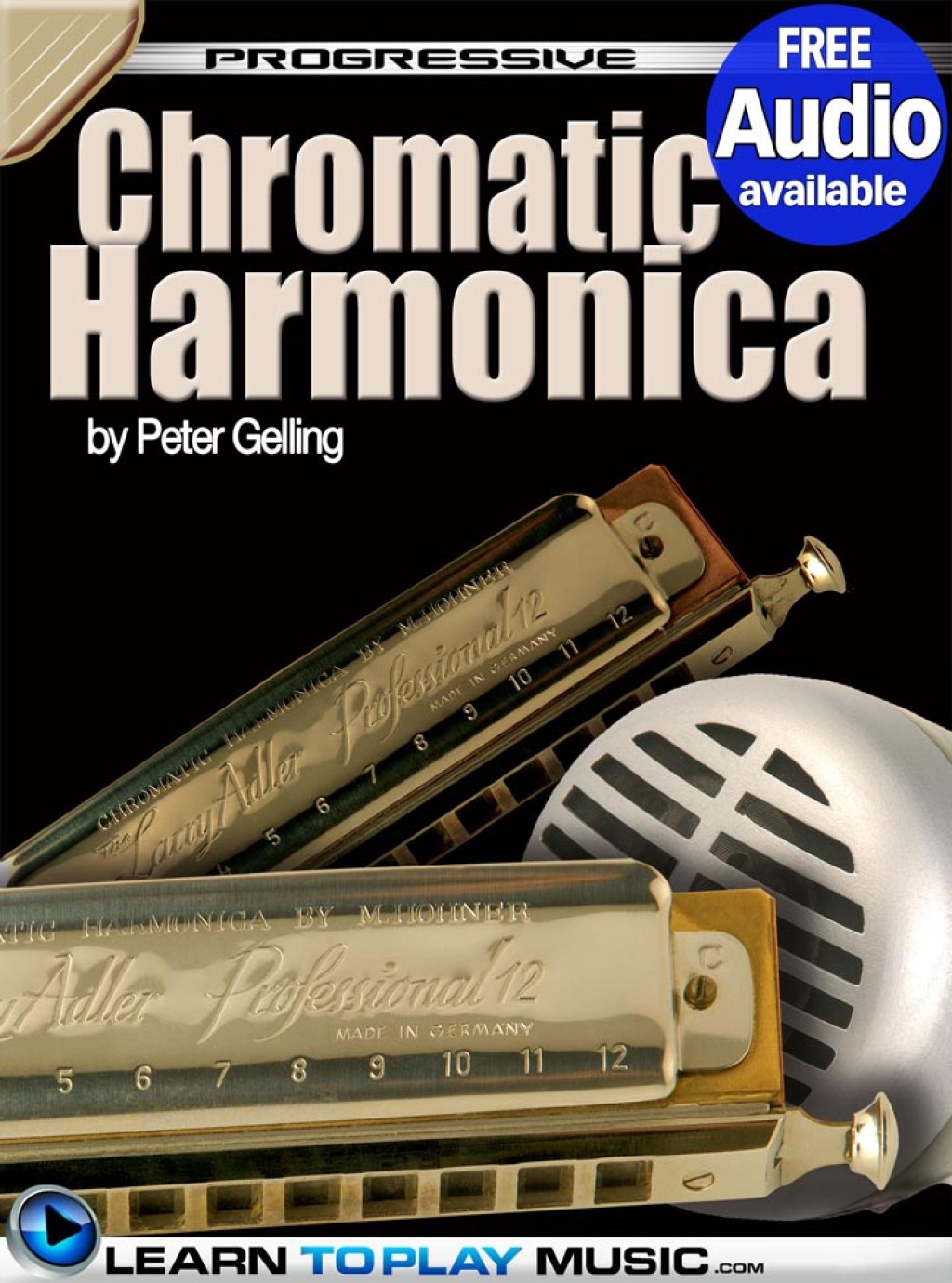 Chromatic Harmonica Lessons for Beginners Teach Yourself How to Play Harmonica (Free Audio Available) 1st Edition - (PDF/EPUB Version)