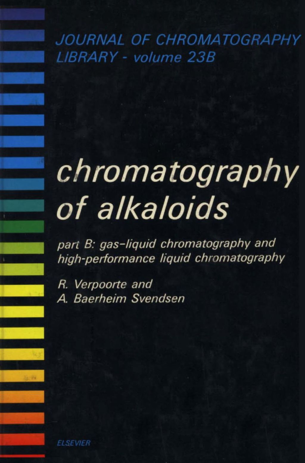 CHROMATOGRAPHY OF ALKALOIDS, PART B: GAS-LIQUID CHROMATOGRAPHY AND HIGH-PERFORMANCE LIQUID CHROMATOGRAPHY â€“ PDF/EPUB Version Downloadable