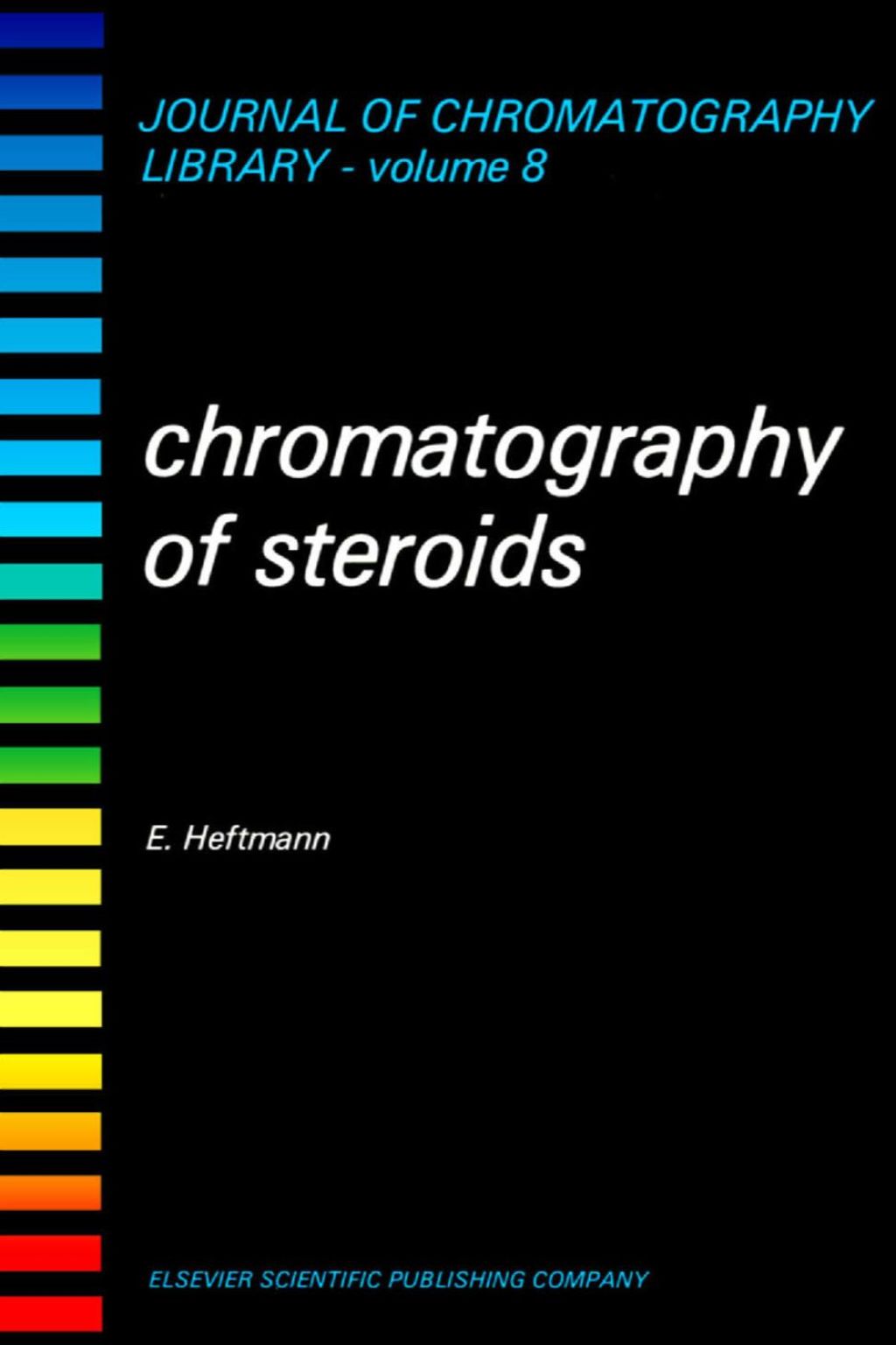 CHROMATOGRAPHY OF STEROIDS â€“ PDF/EPUB Version Downloadable
