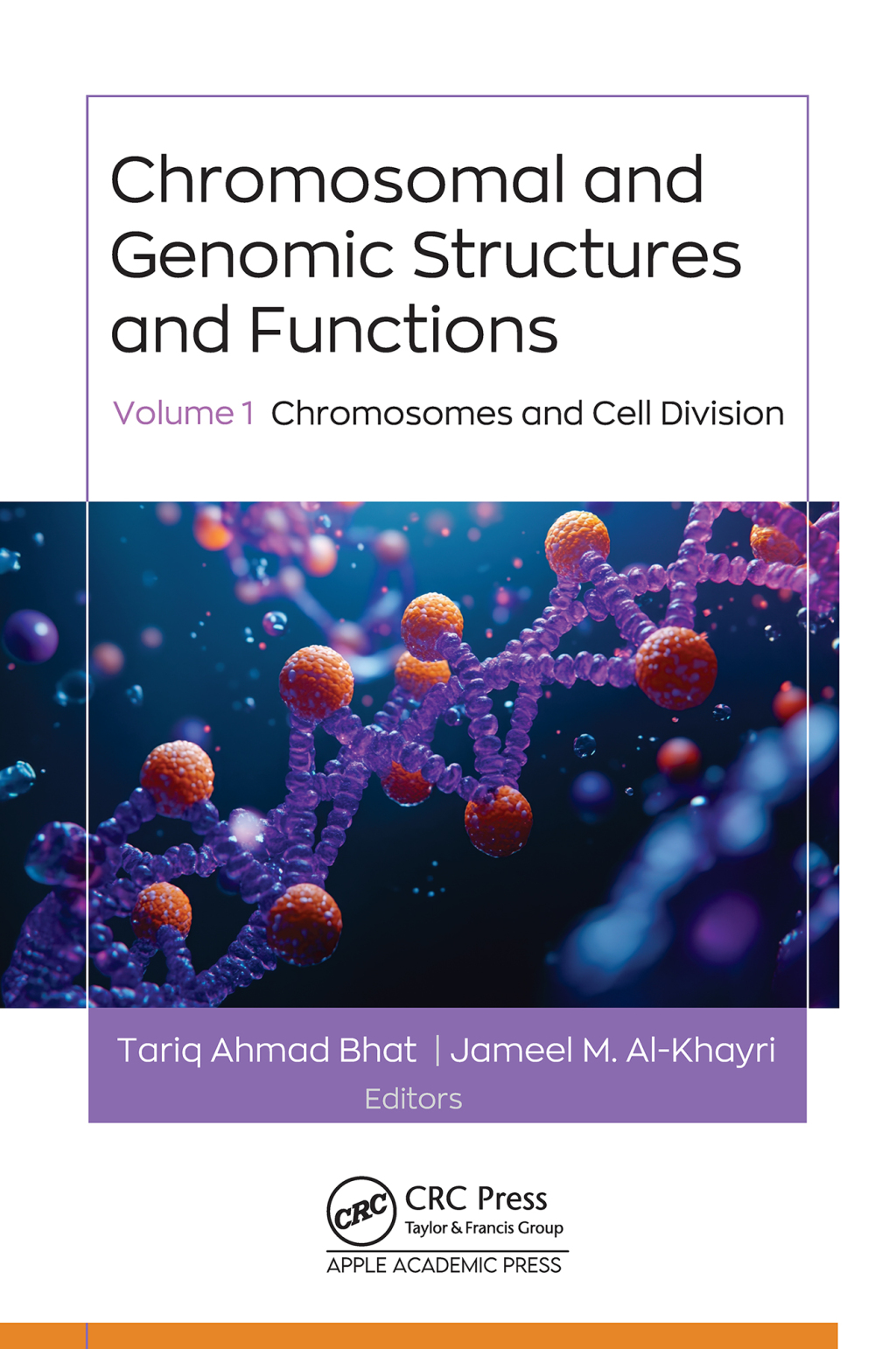 Chromosomal and Genomic Structures and Functions Volume 1: Chromosomes and Cell Division 1st Edition â€“ PDF/EPUB Version Downloadable