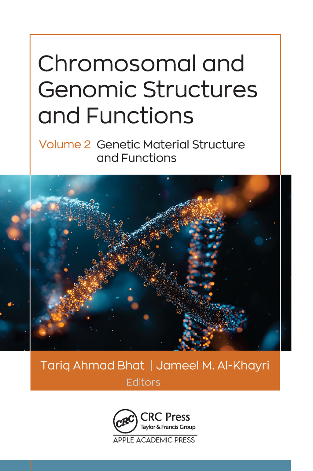 Chromosomal and Genomic Structures and Functions Volume 2: Genetic Material Structure and Functions 1st Edition â€“ PDF/EPUB Version Downloadable