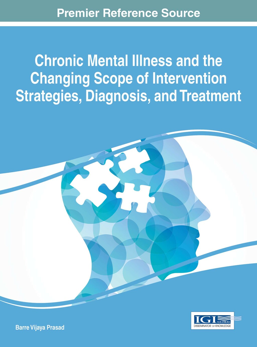 Chronic Mental Illness and the Changing Scope of Intervention Strategies, Diagnosis, and Treatment â€“ PDF/EPUB Version Downloadable