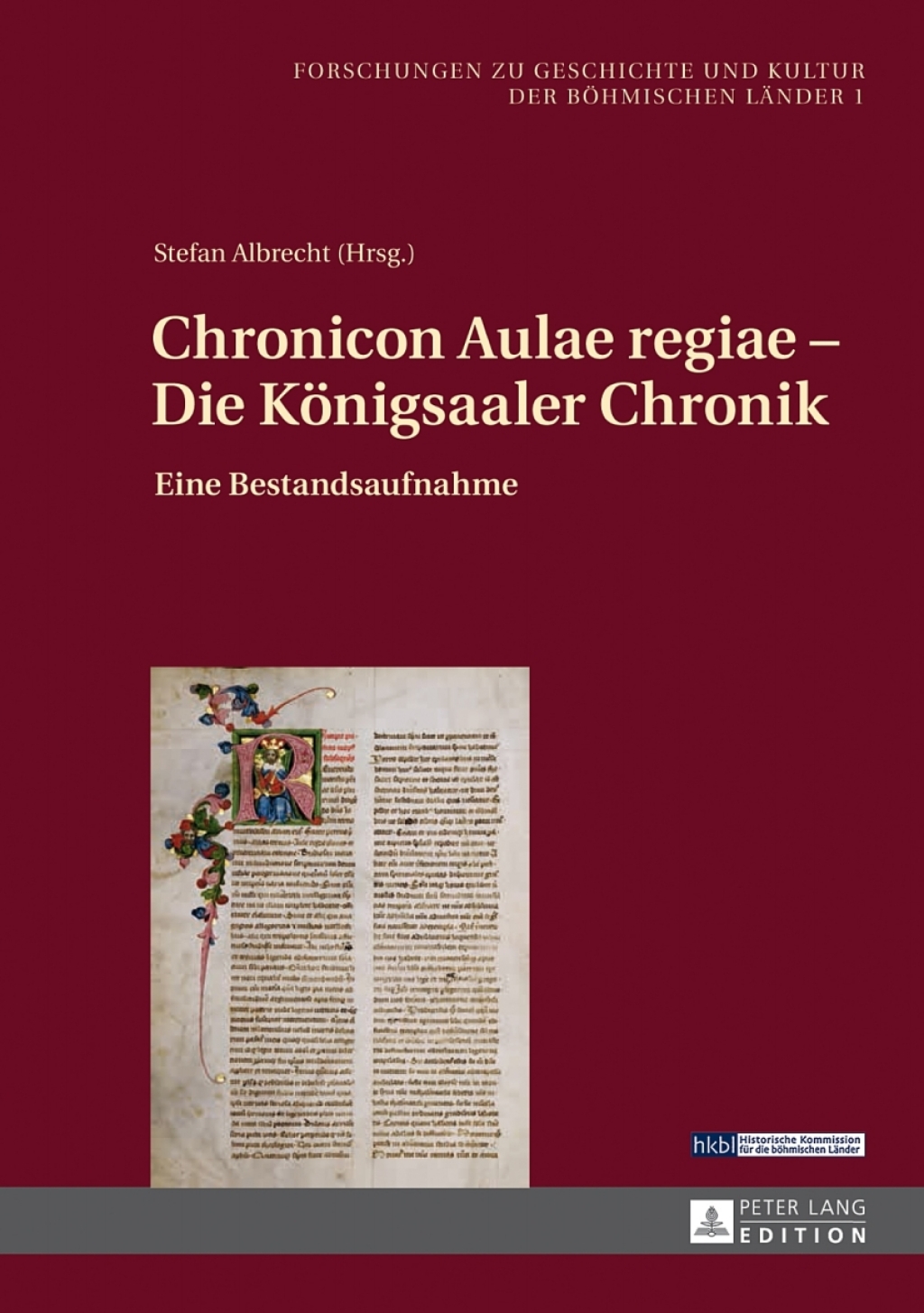 Chronicon Aulae regiae â€“ Die Koenigsaaler Chronik Eine Bestandsaufnahme 1st Edition â€“ PDF/EPUB Version Downloadable