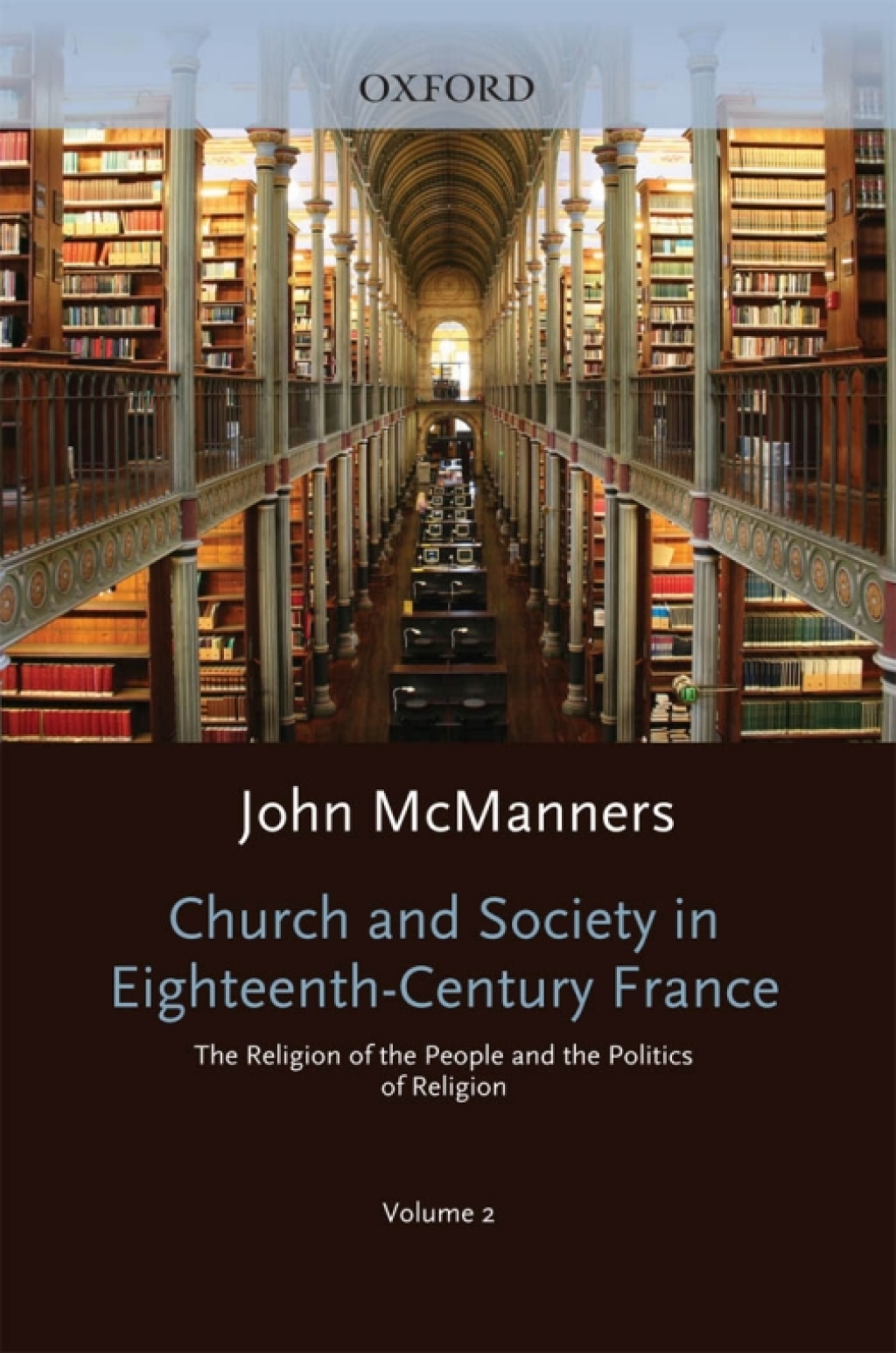 Church and Society in Eighteenth-Century France: Volume 2: The Religion of the People and the Politics of Religion â€“ PDF/EPUB Version Downloadable