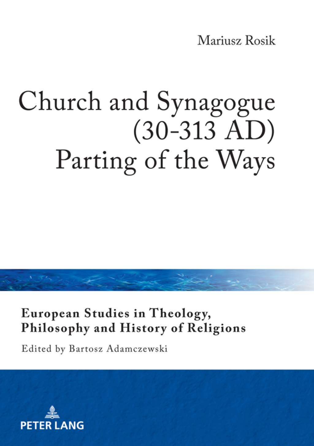 Church and Synagogue (30-313 AD) Parting of the Ways 1st Edition â€“ PDF/EPUB Version Downloadable