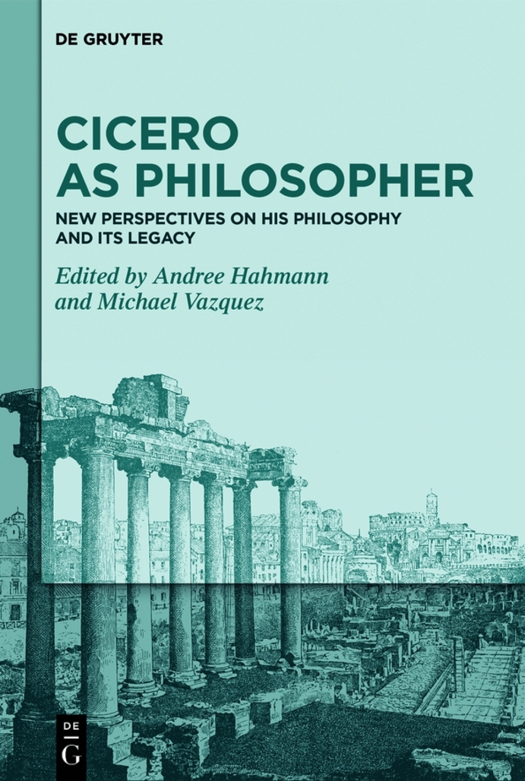 Cicero as Philosopher New Perspectives on His Philosophy and Its Legacy 1st Edition â€“ PDF/EPUB Version Downloadable