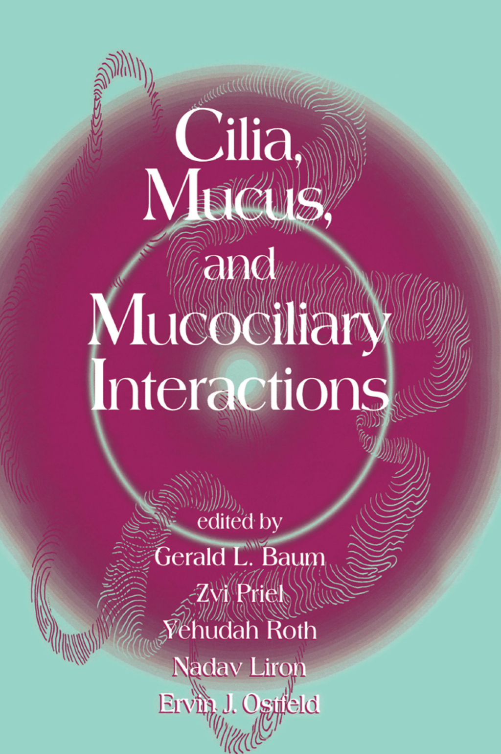 Cilia, Mucus, and Mucociliary Interactions 1st Edition â€“ PDF/EPUB Version Downloadable