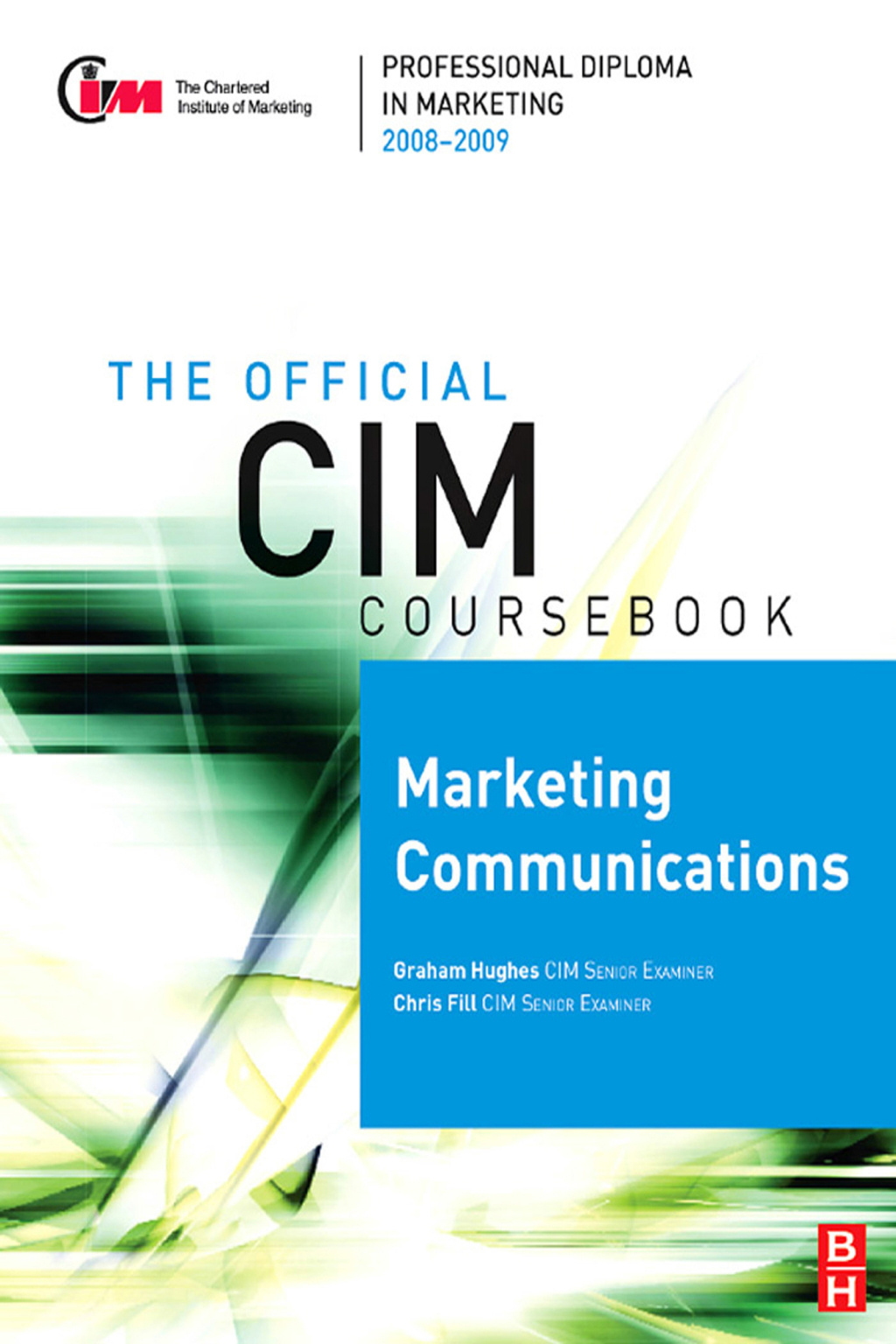 CIM Coursebook 08/09 Marketing Communications 1st Edition â€“ PDF/EPUB ...