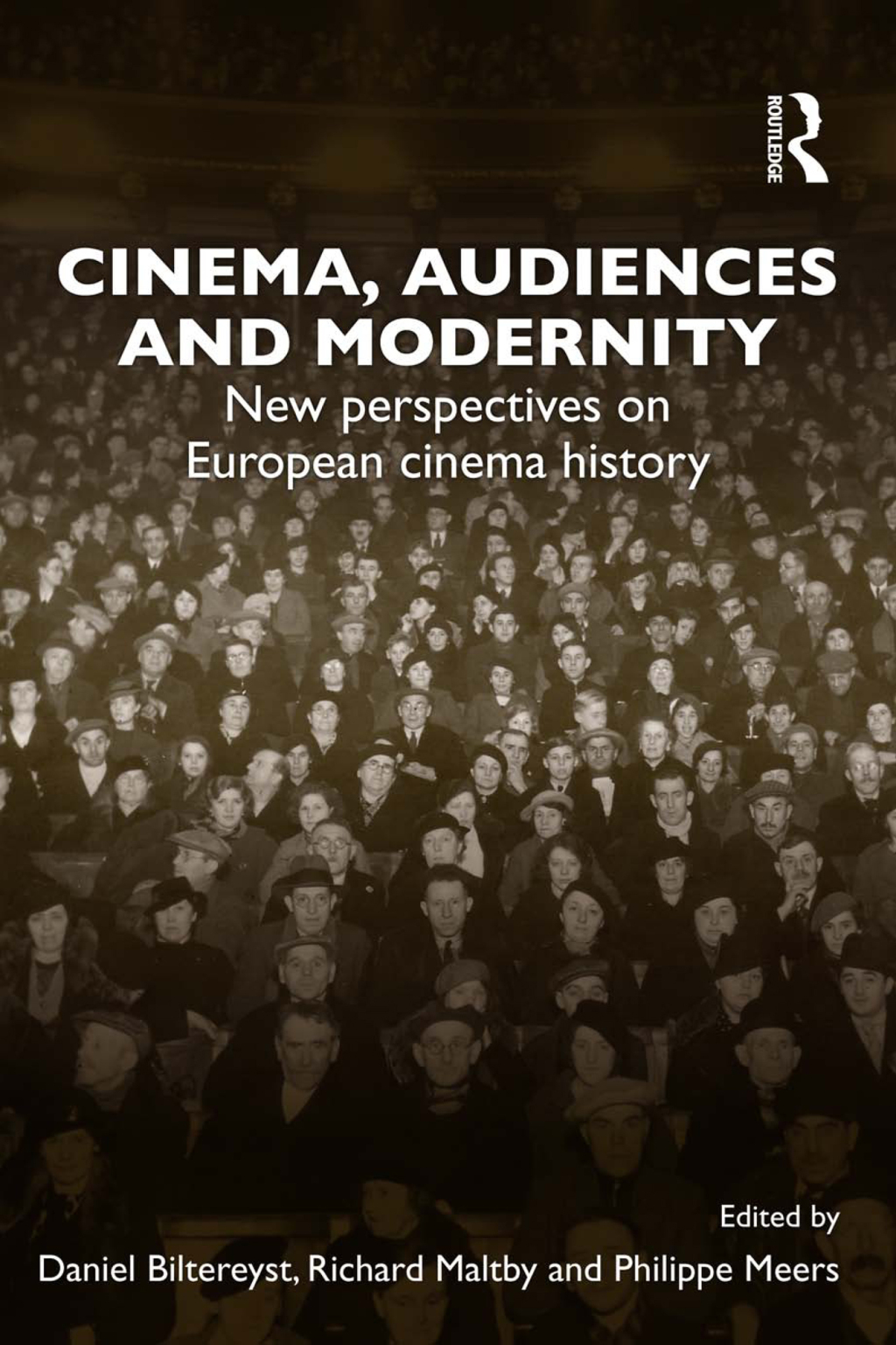 Cinema, Audiences and Modernity New perspectives on European cinema history 1st Edition â€“ PDF/EPUB Version Downloadable