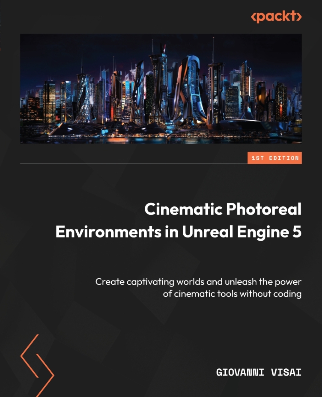Cinematic Photoreal Environments in Unreal Engine 5 1st Edition â€“ PDF ...