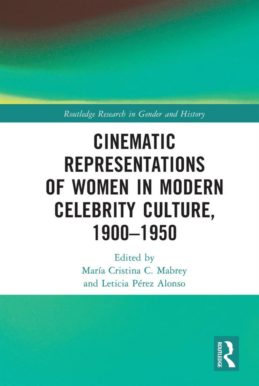 Cinematic Representations of Women in Modern Celebrity Culture, 1900â ...