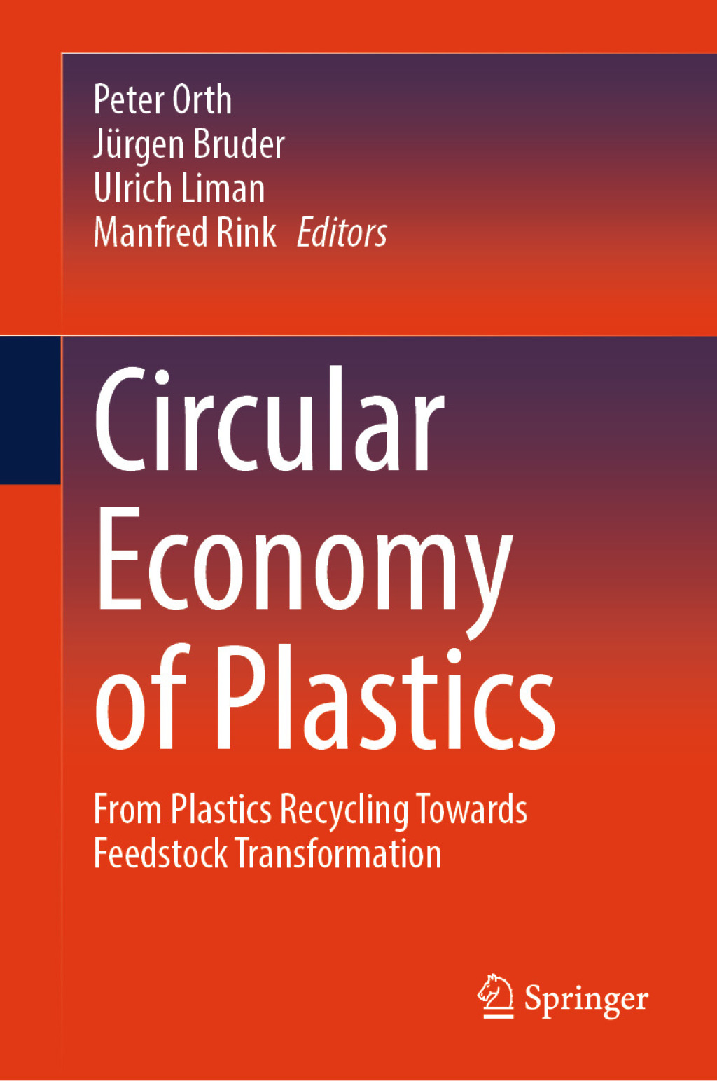 Circular Economy of Plastics From Plastics Recycling Towards Feedstock ...
