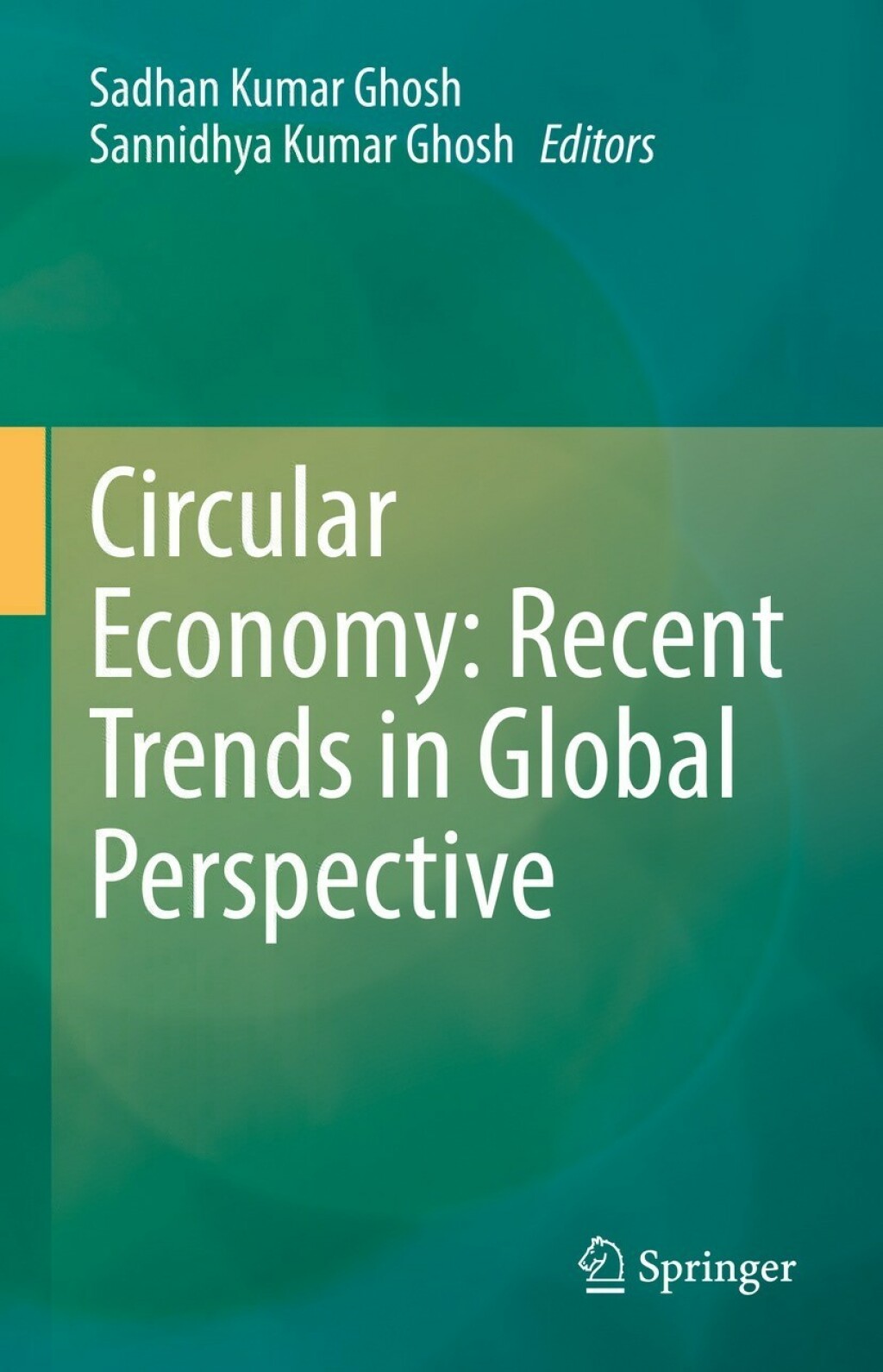 Circular Economy: Recent Trends in Global Perspective â€“ PDF/EPUB Version Downloadable