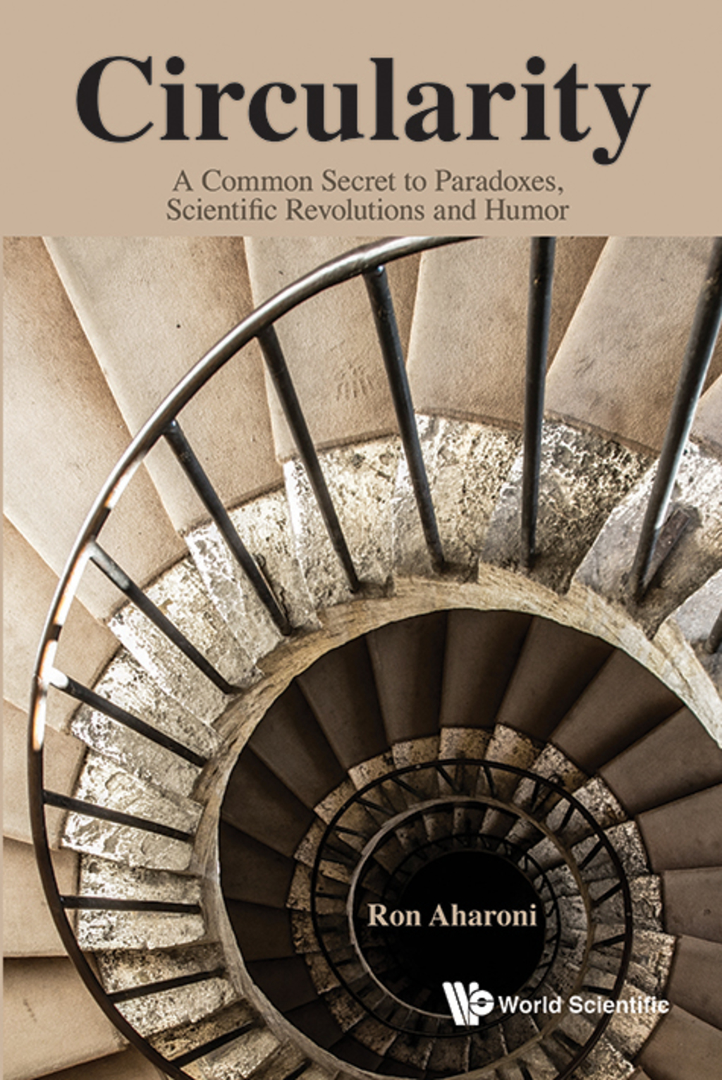 Circularity: A Common Secret to Paradoxes, Scientific Revolutions and Humor - (PDF/EPUB Version)