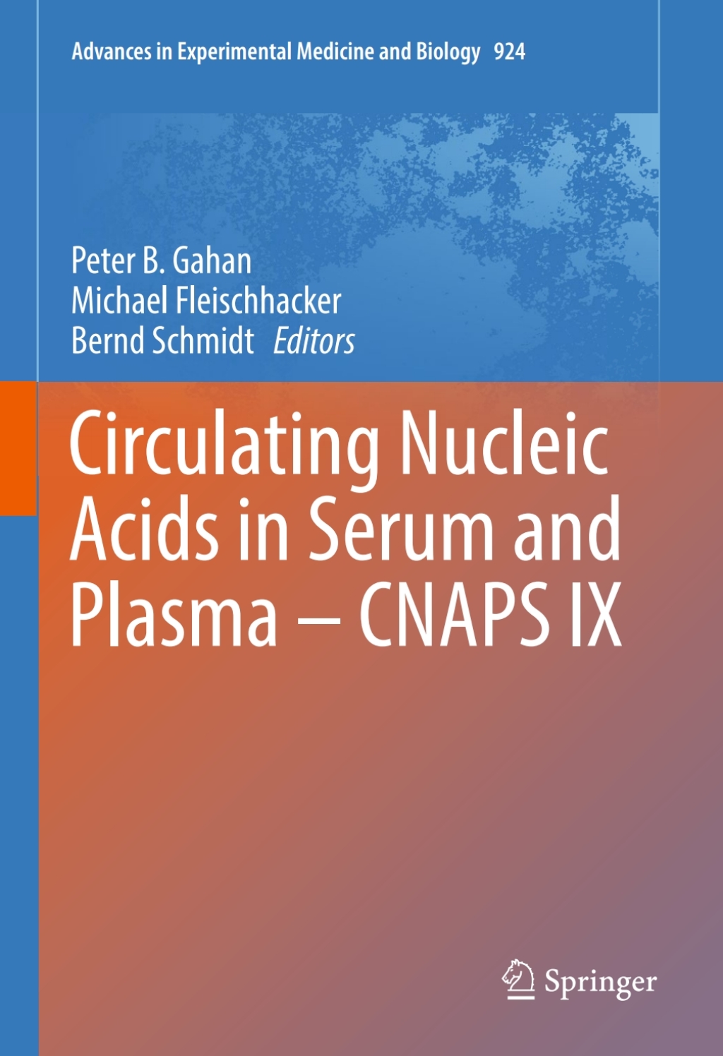 Circulating Nucleic Acids in Serum and Plasma â€“ CNAPS IX â€“ PDF/EPUB Version Downloadable