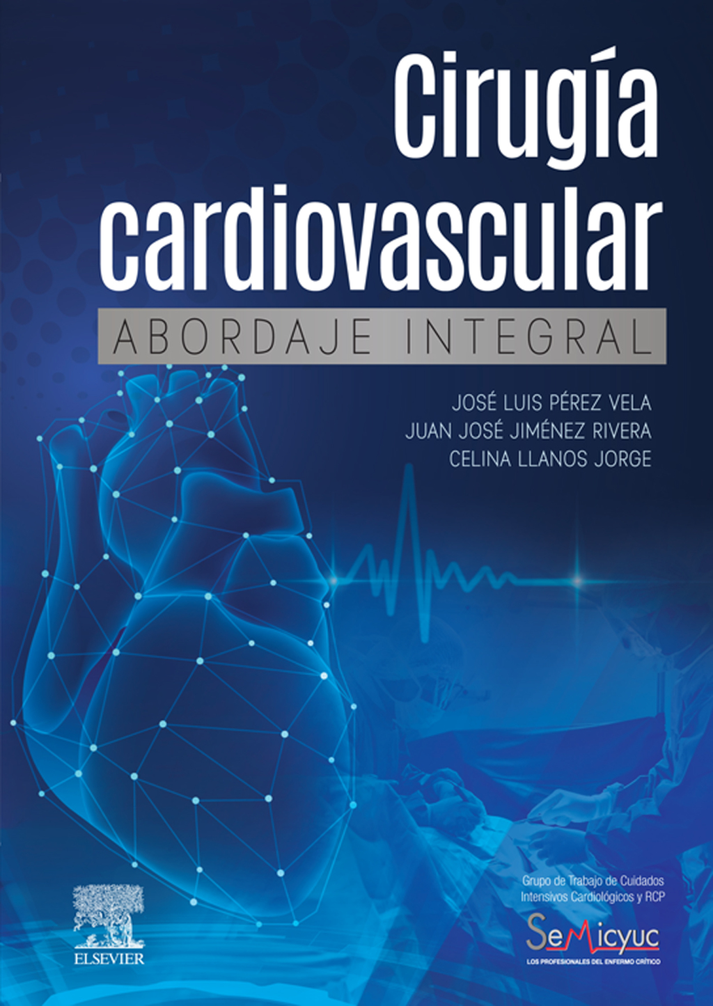 CirugÃ­a cardiovascular. Abordaje integral 1st Edition - (PDF/EPUB Version)