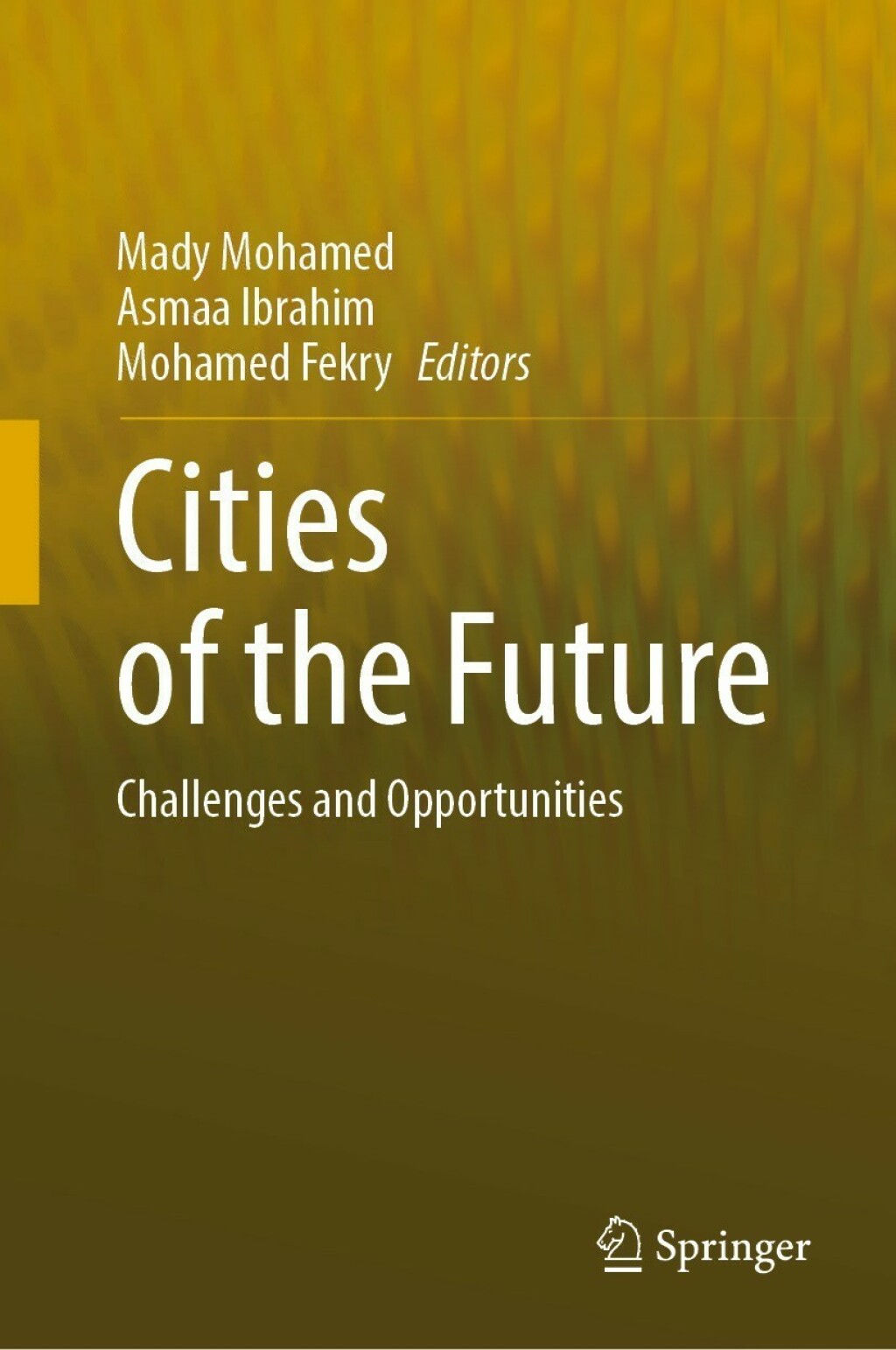 Cities of the Future Challenges and Opportunities â€“ PDF/EPUB Version Downloadable