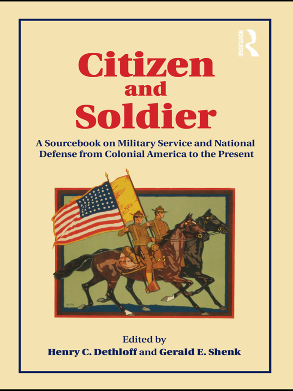 Citizen and Soldier A Sourcebook on Military Service and National Defense from Colonial America to the Present 1st Edition â€“ PDF/EPUB Version Downloadable