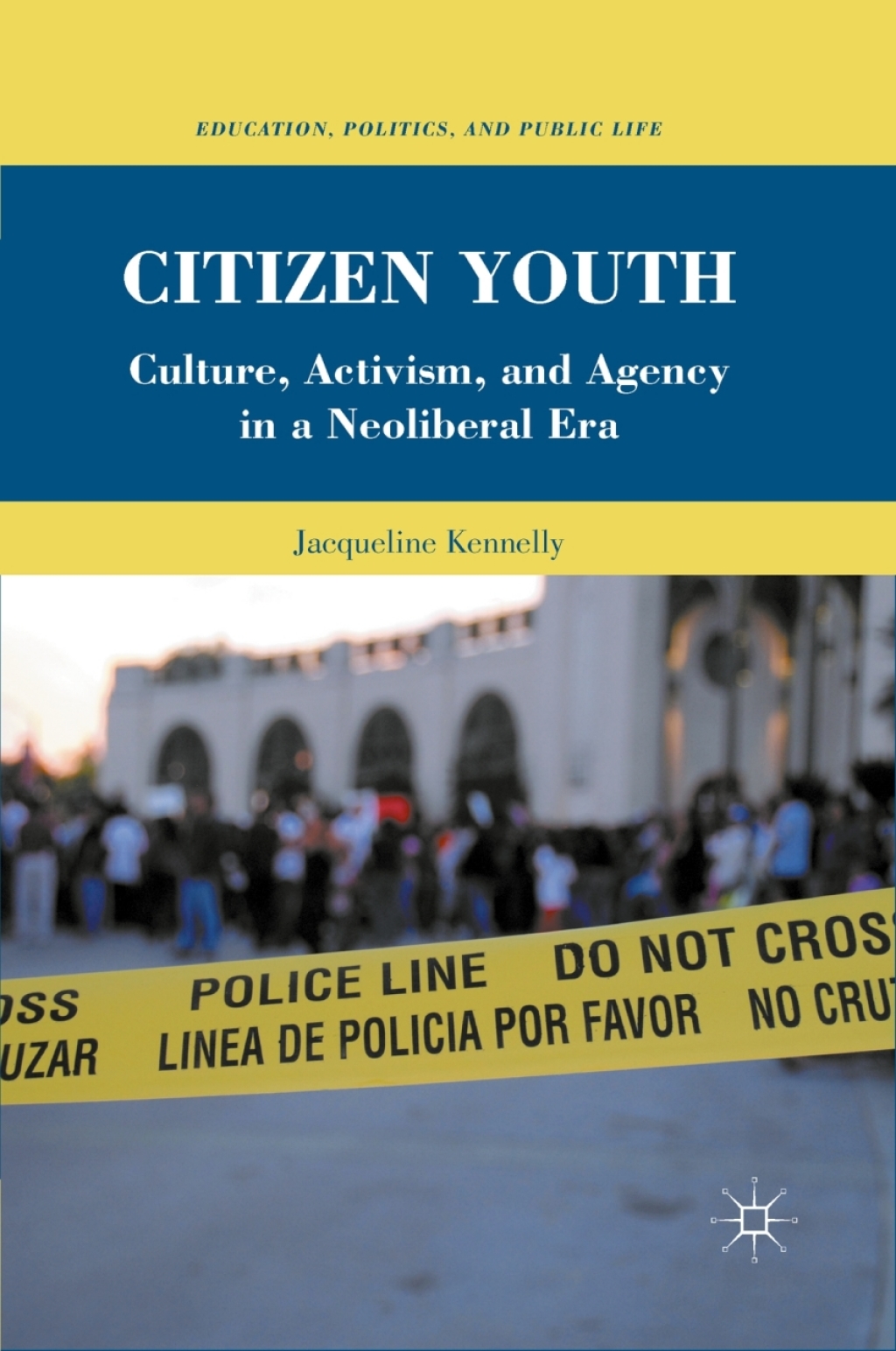 Citizen Youth Culture, Activism, and Agency in a Neoliberal Era - (PDF/EPUB Version)