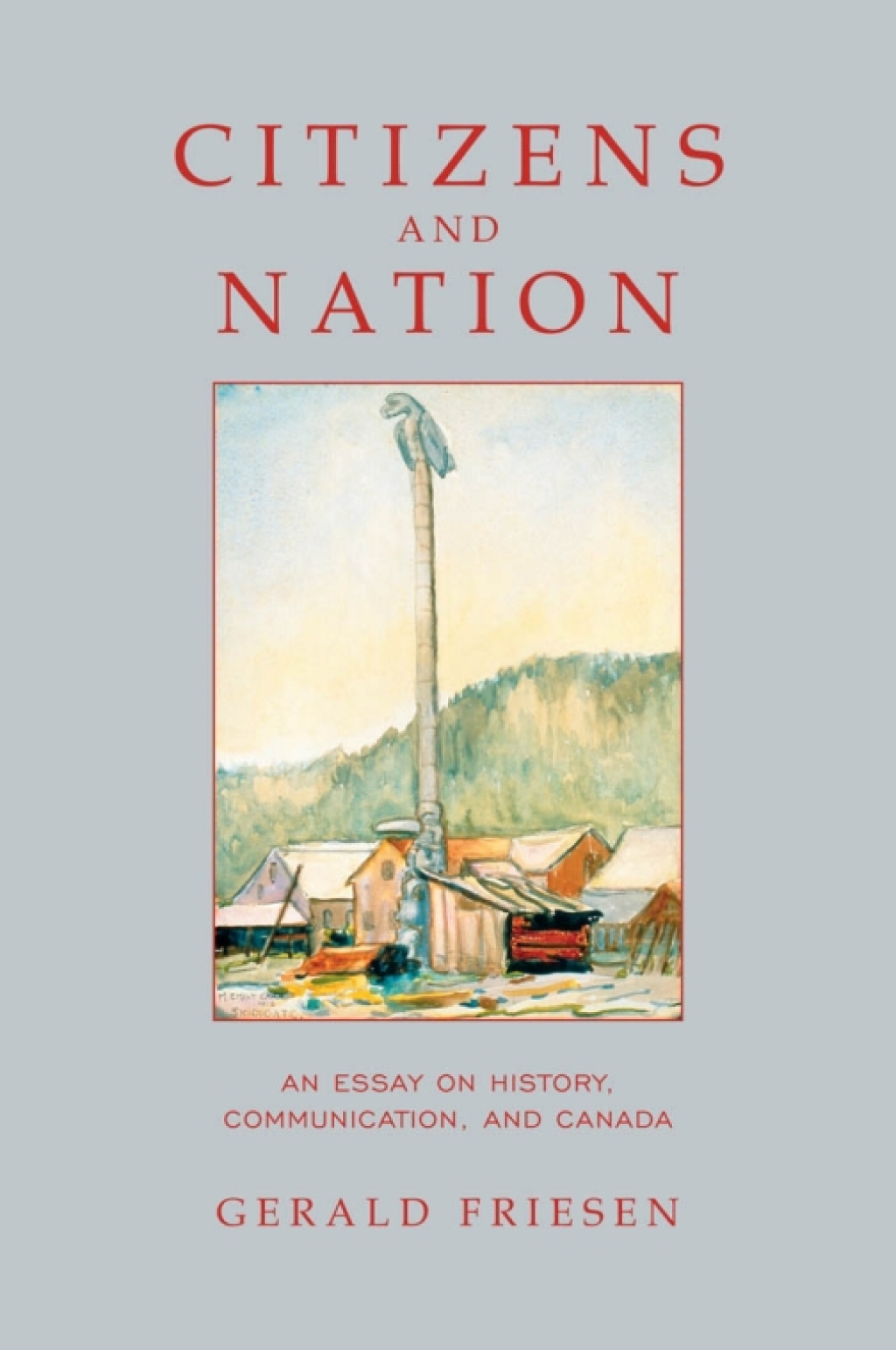 Citizens and Nation An Essay on History, Communication, and Canada 1st Edition â€“ PDF/EPUB Version Downloadable