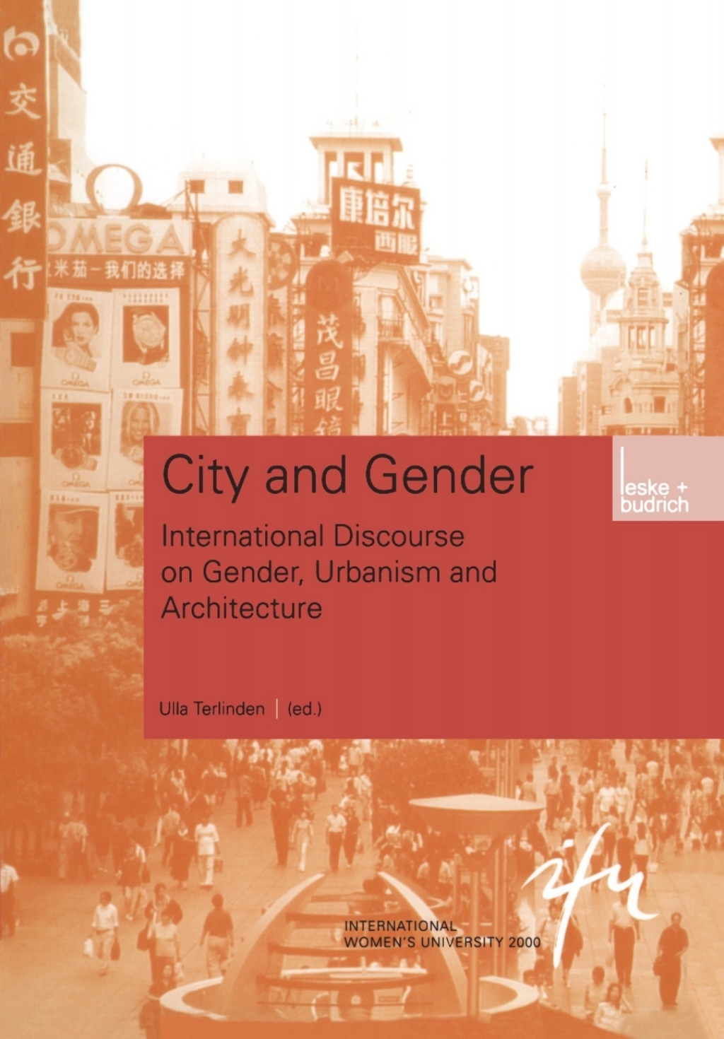 City and Gender Intercultural Discourse on Gender, Urbanism and Architecture 1st Edition â€“ PDF/EPUB Version Downloadable