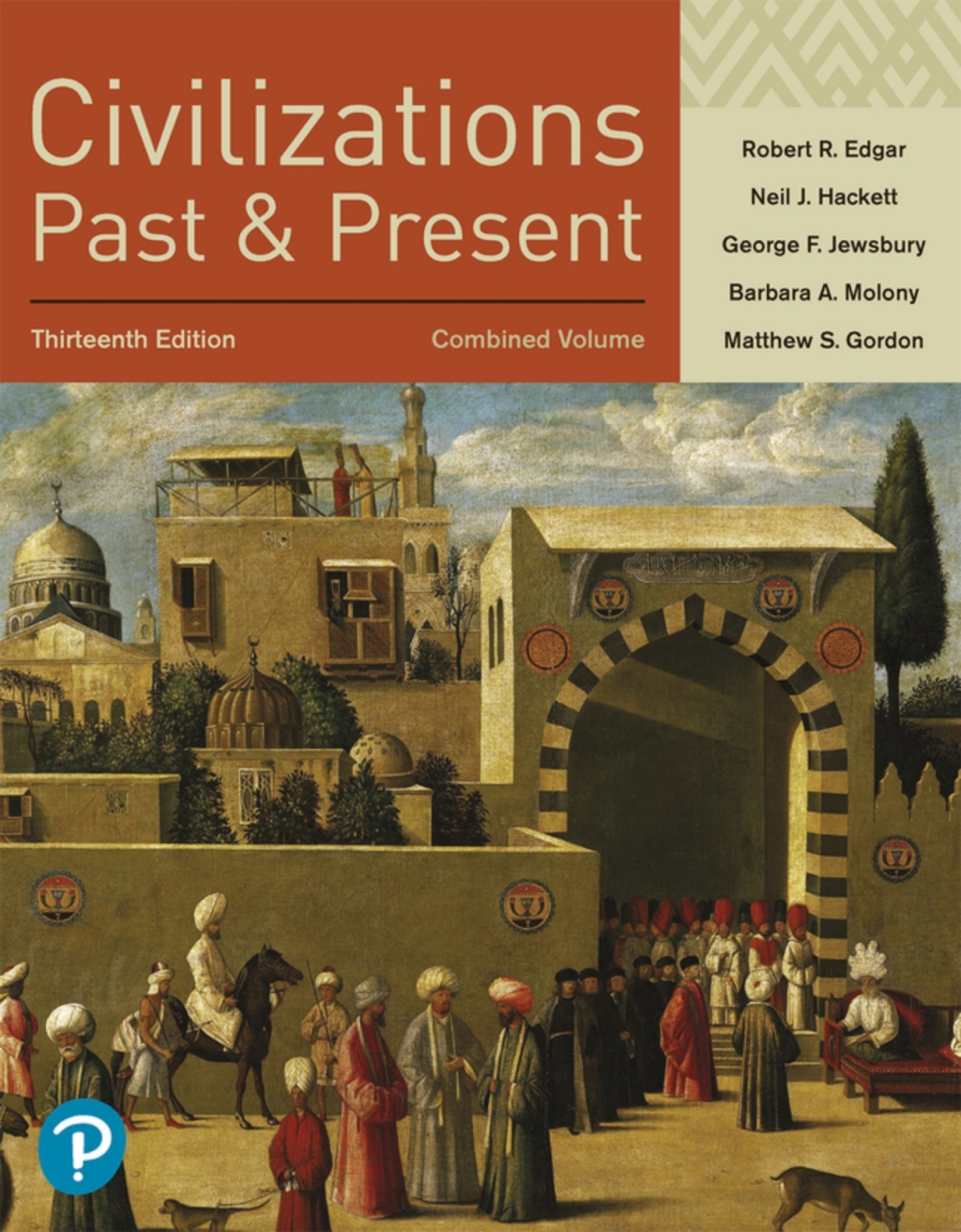 Civilizations Past and Present, Combined Volume (Pearson+) 13th Edition â€“ PDF/EPUB Version Downloadable