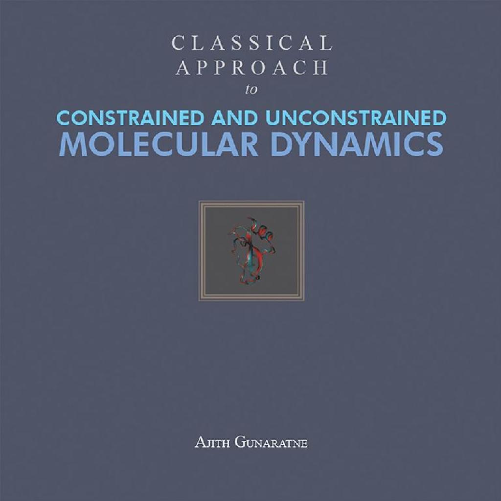 Classical Approach to Constrained and Unconstrained Molecular Dynamics - (PDF/EPUB Version)