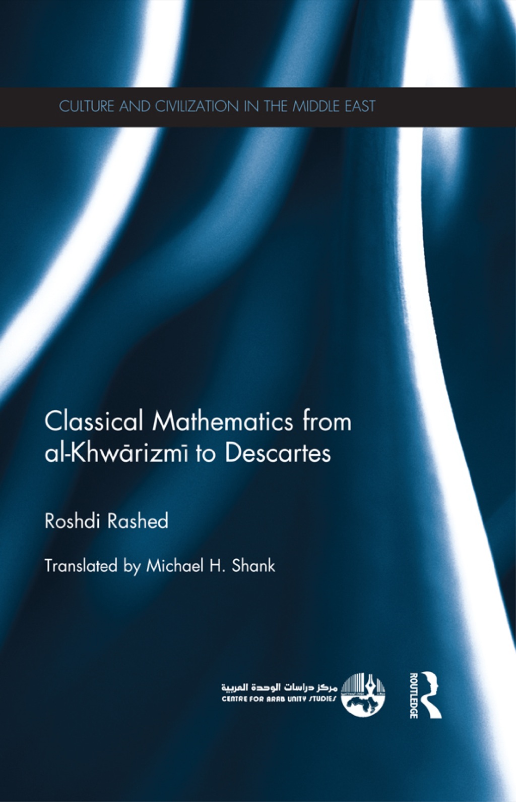 Math Classically Classical Mathematics from Al-Khwarizmi to Descartes 1st Edition â ...