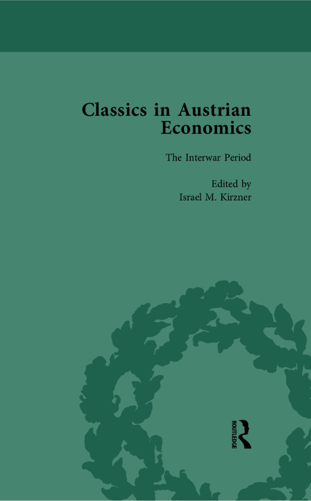 Classics In Austrian Economics Volume 2 A Sampling In The History Of A classics-in-austrian-economics-volume-2-a-sampling-in-the-history-of-a