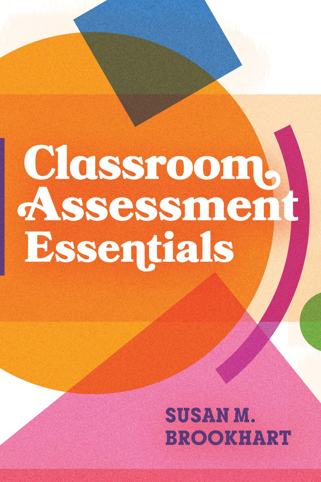 Classroom Assessment Essentials - (PDF/EPUB Version)