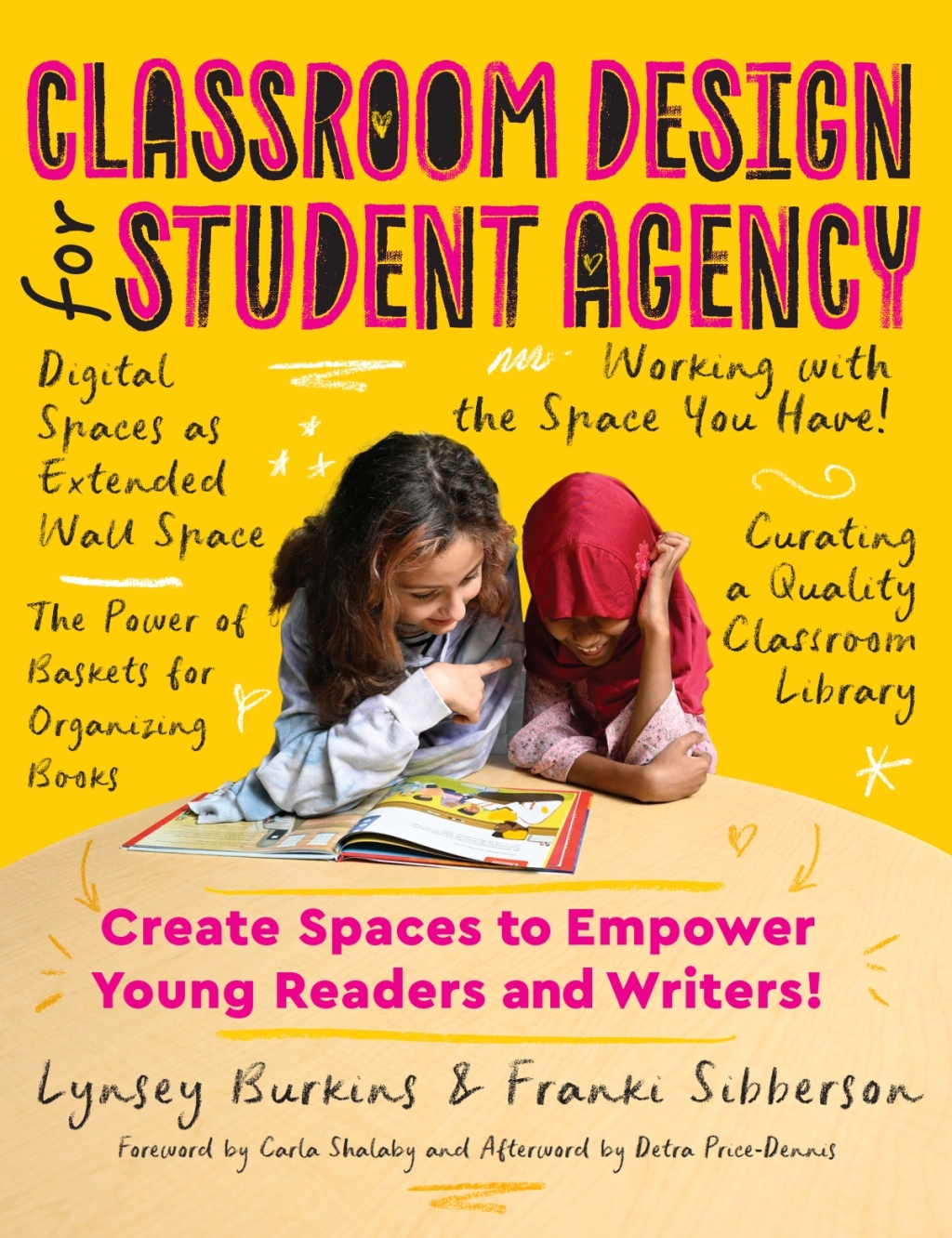 Classroom Design for Student Agency Create Spaces to Empower Young Readers and Writers - (PDF/EPUB Version)