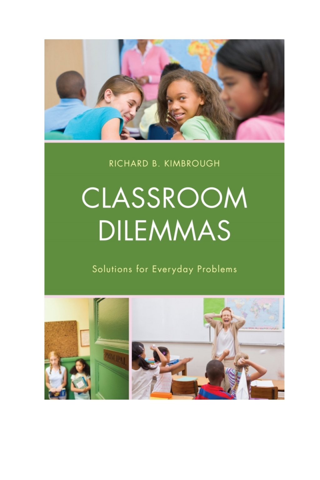 Classroom Dilemmas Solutions for Everyday Problems - (PDF/EPUB Version)