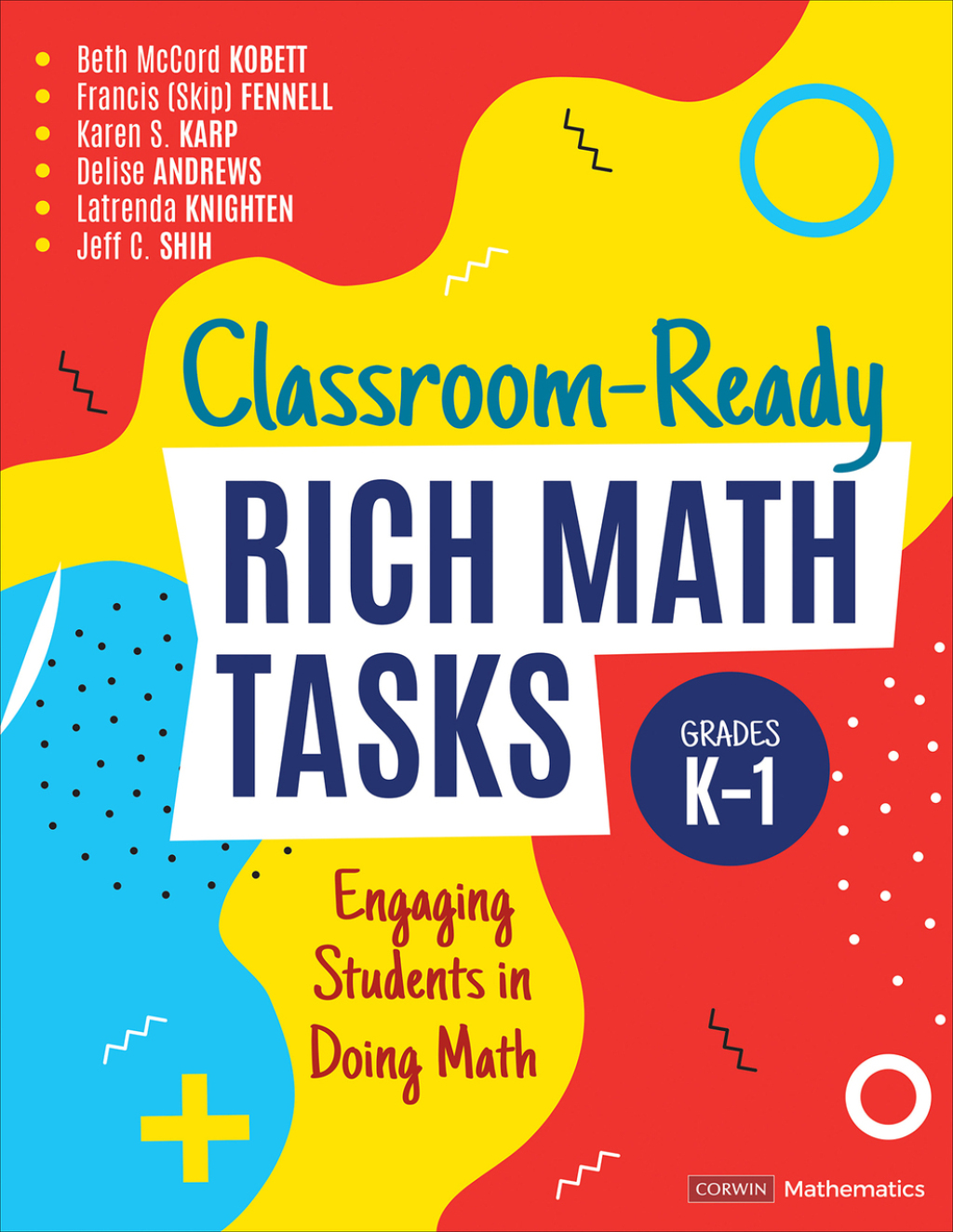 Classroom-Ready Rich Math Tasks, Grades K-1 Engaging Students in Doing Math 1st Edition - (PDF/EPUB Version)