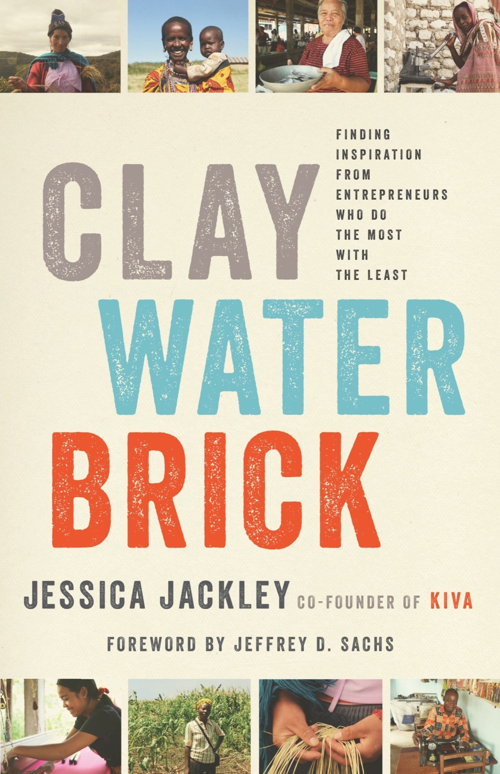 Clay Water Brick Finding Inspiration from Entrepreneurs Who Do the Most with the Least - (PDF/EPUB Version)