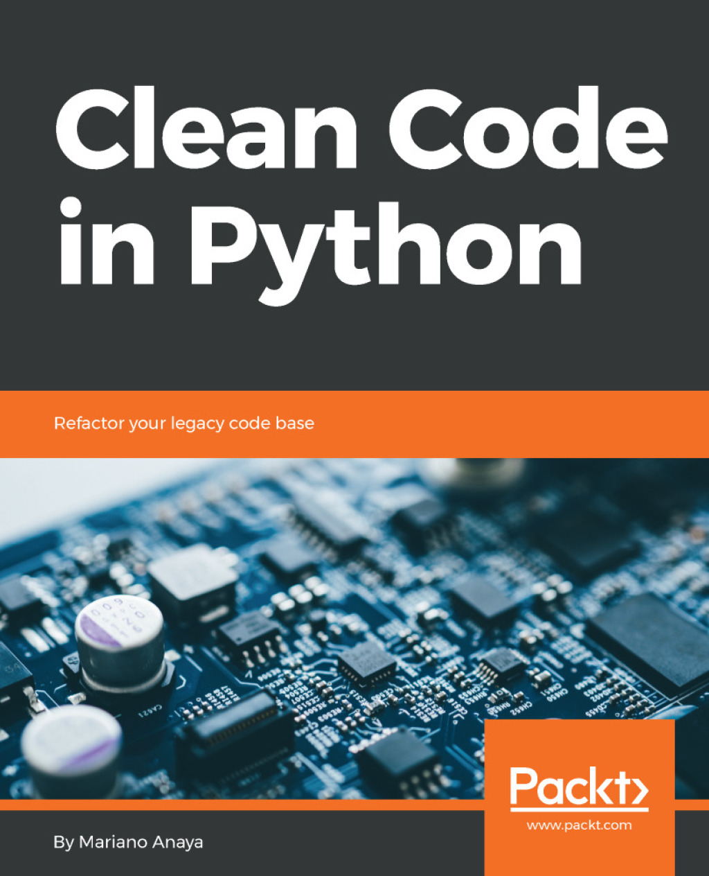 Clean Code in Python Refactor your legacy code base 1st Edition â€“ PDF/EPUB Version Downloadable